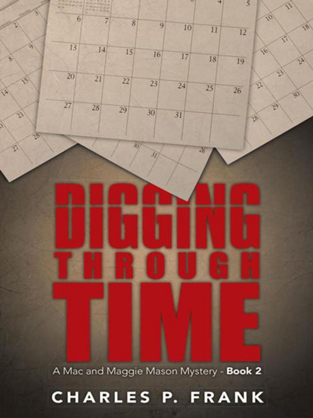 Big bigCover of Digging Through Time