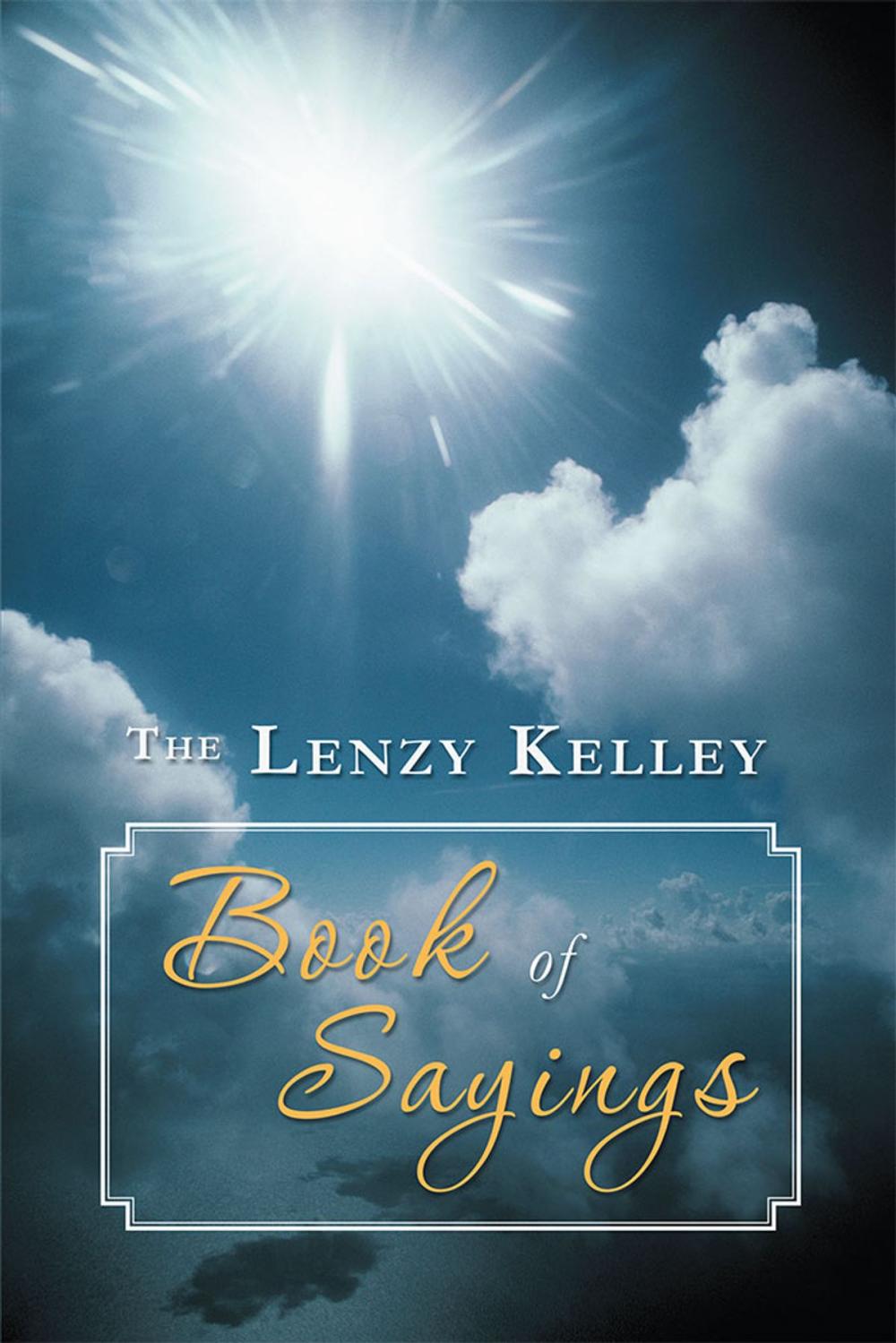 Big bigCover of The Lenzy Kelley Book of Sayings