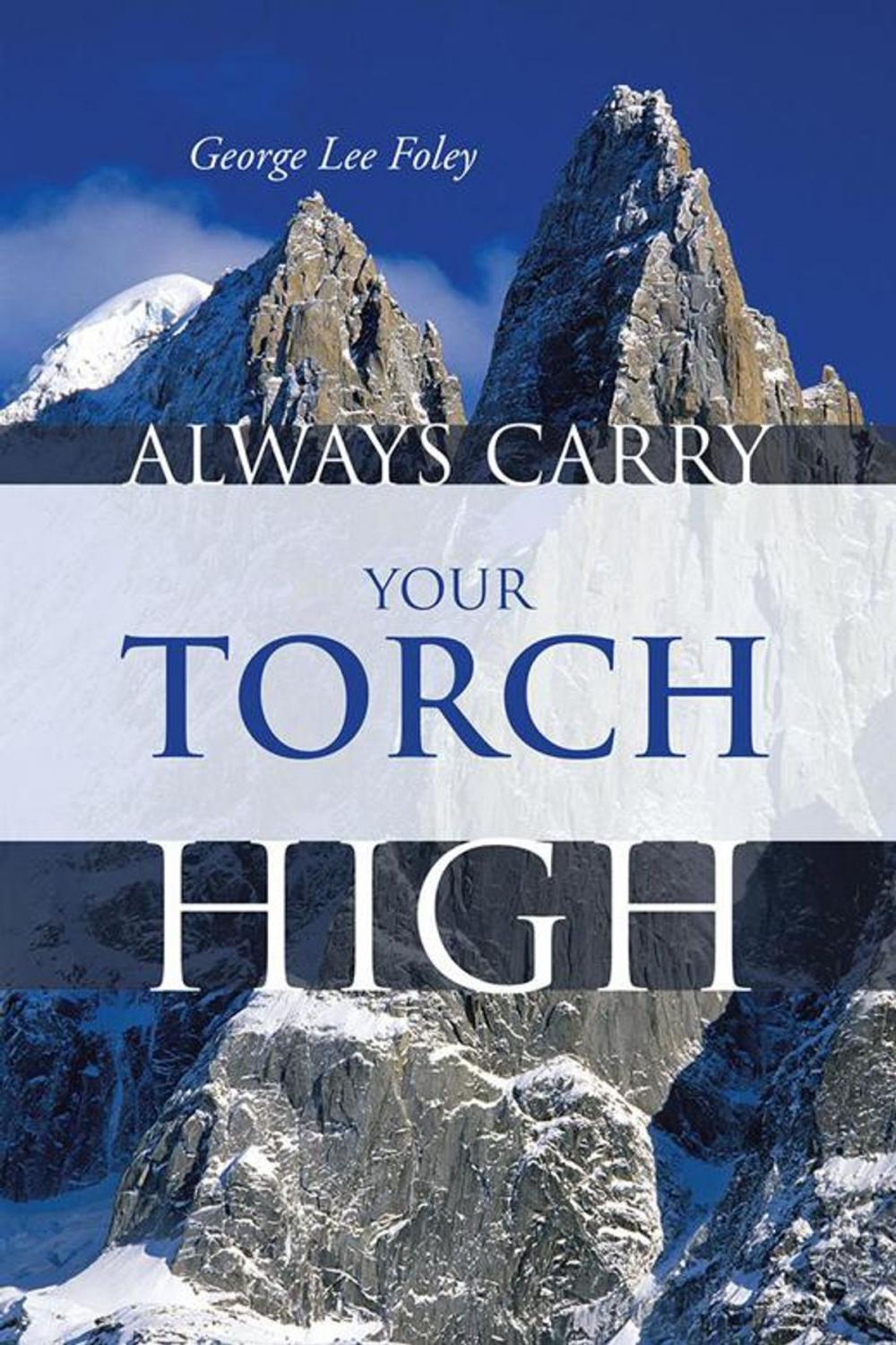 Big bigCover of Always Carry Your Torch High