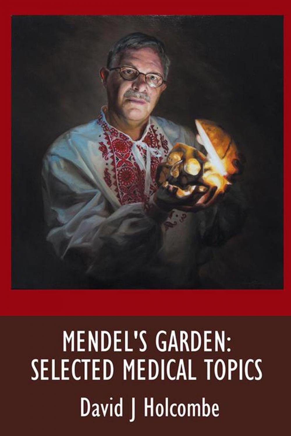 Big bigCover of Mendel's Garden: Selected Medical Topics