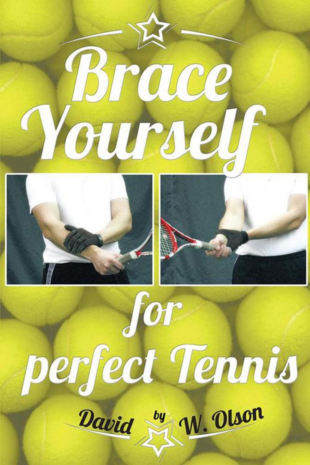Big bigCover of Brace Yourself for Perfect Tennis