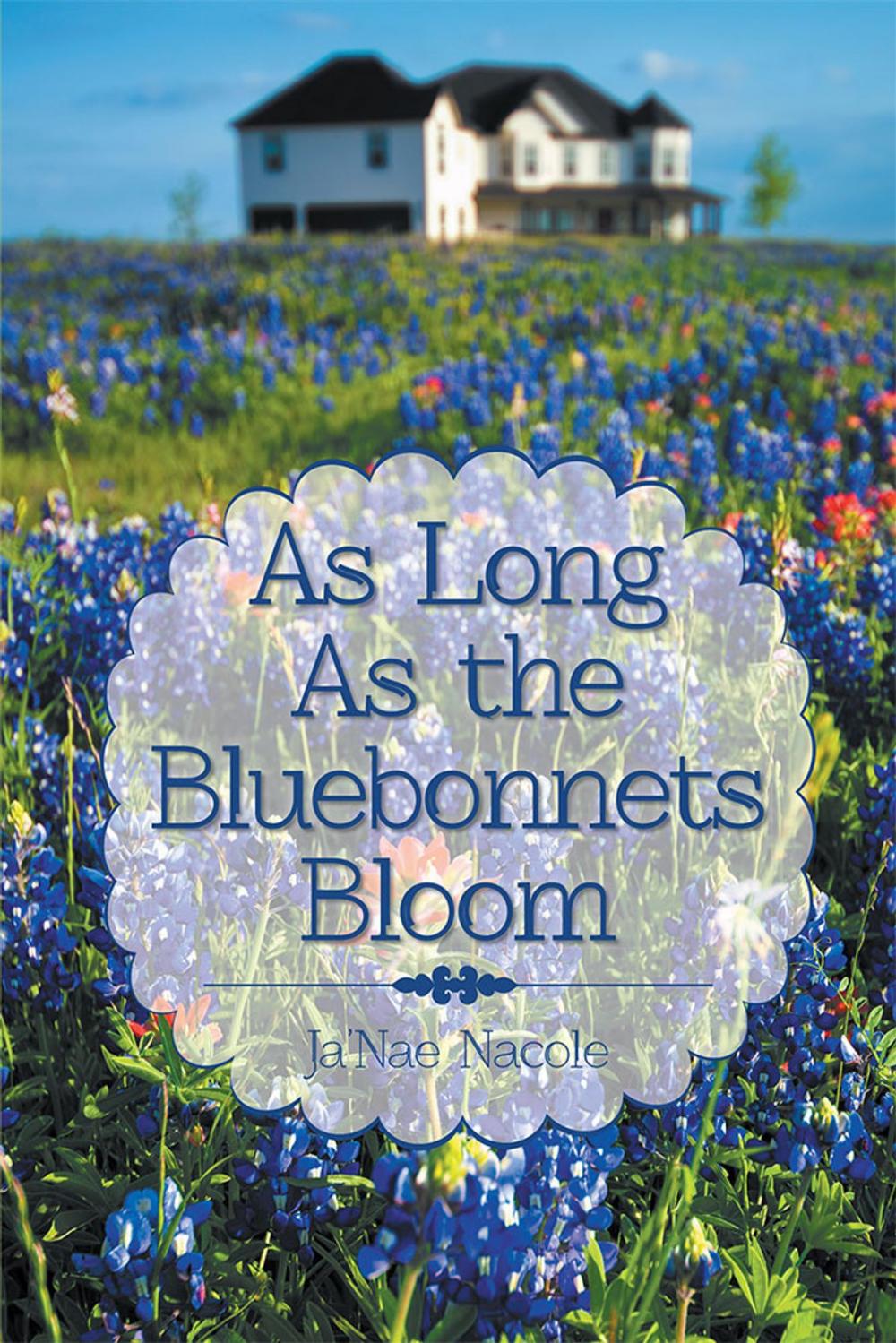 Big bigCover of As Long as the Bluebonnets Bloom