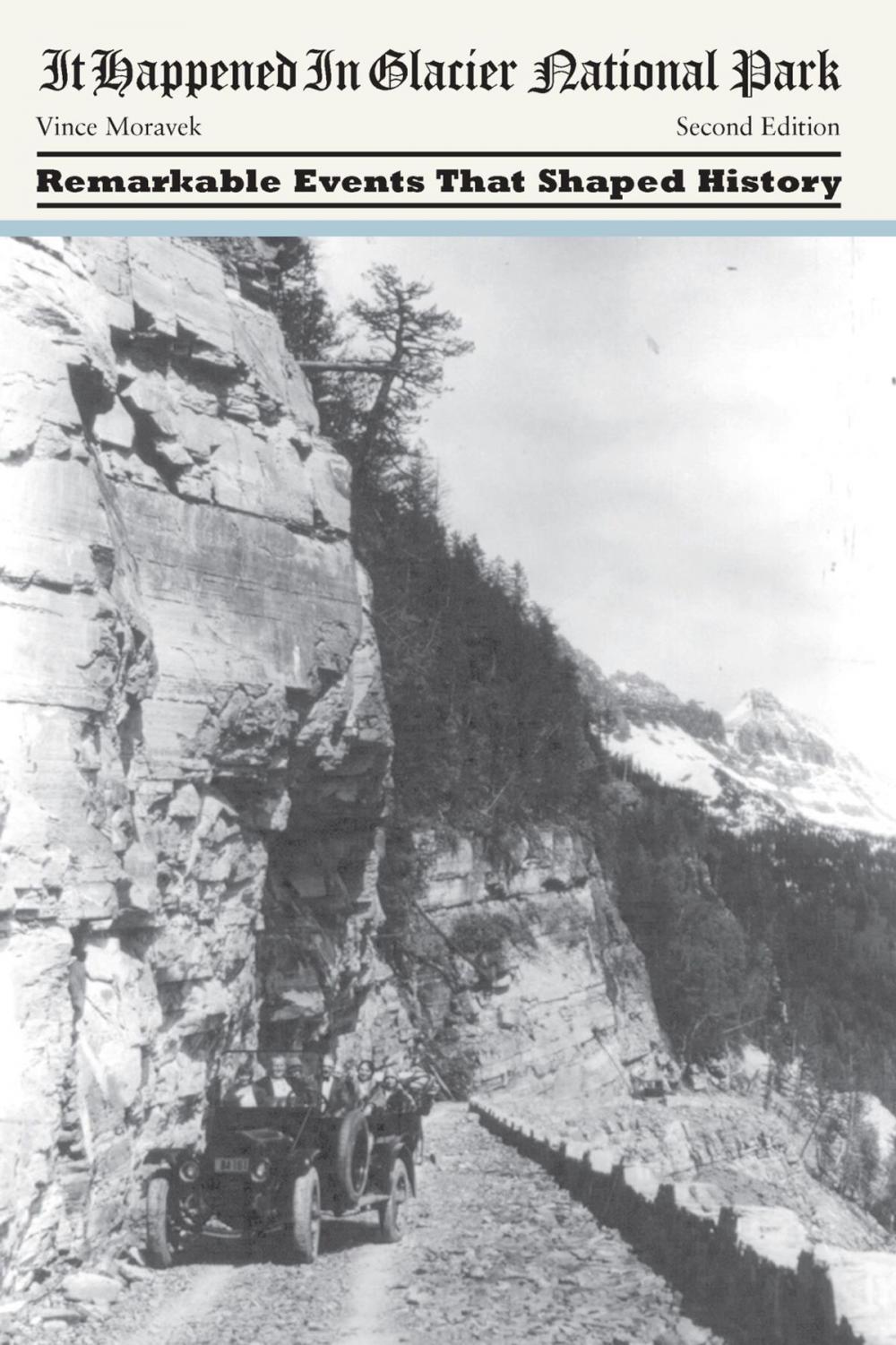 Big bigCover of It Happened in Glacier National Park