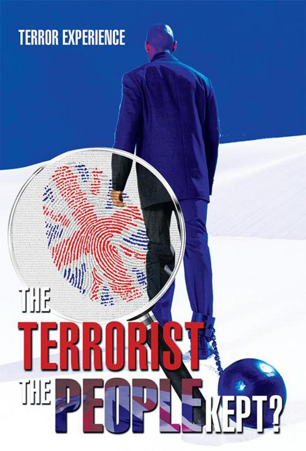 Big bigCover of The Terrorist the People Kept?