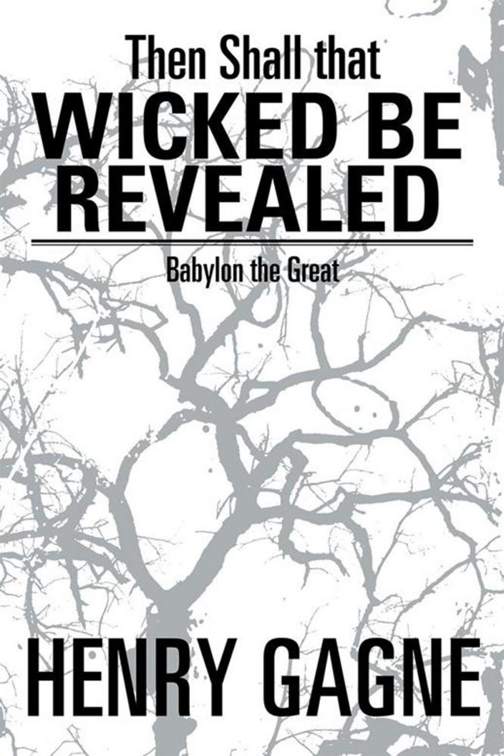 Big bigCover of Then Shall That Wicked Be Revealed