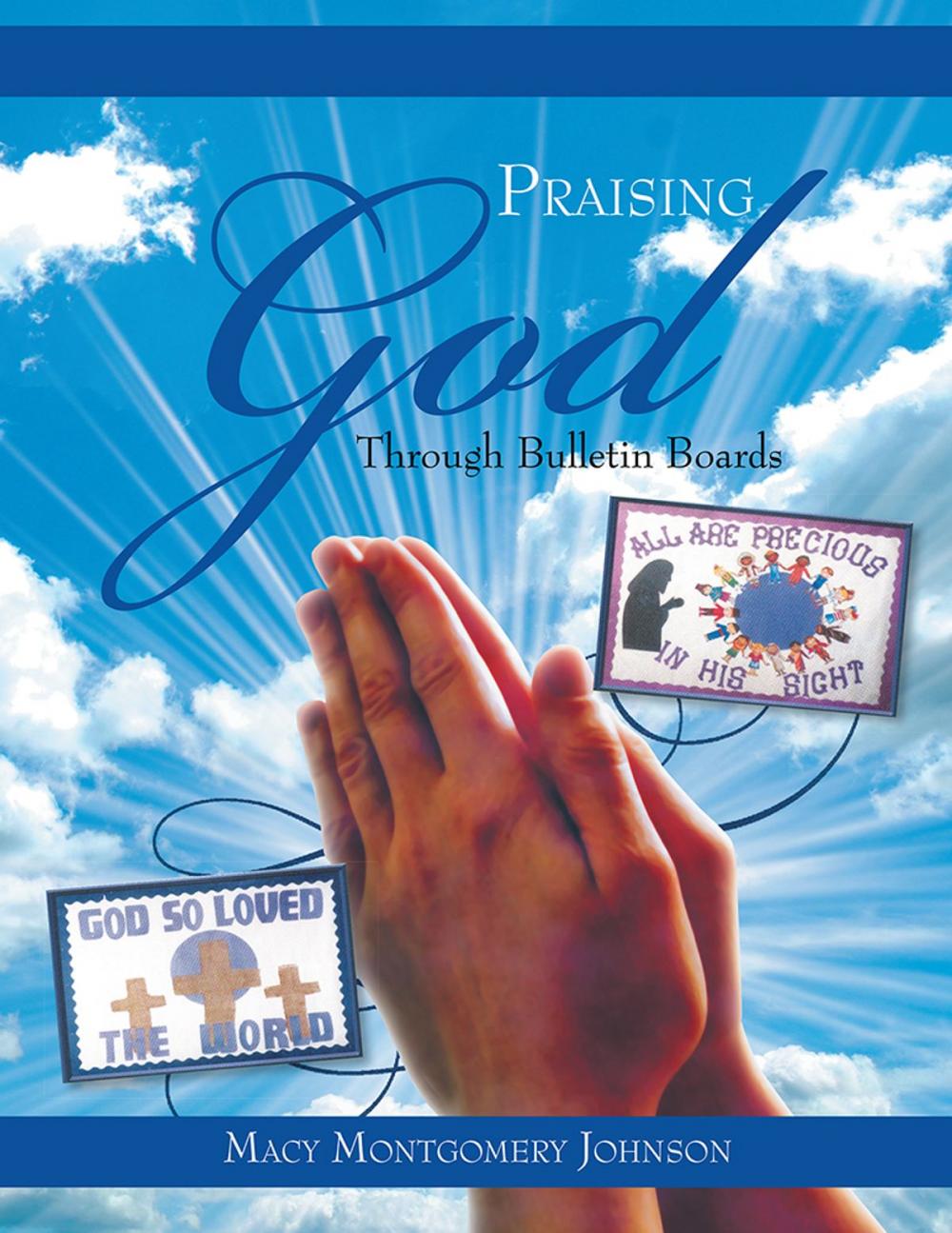 Big bigCover of Praising God Through Bulletin Boards