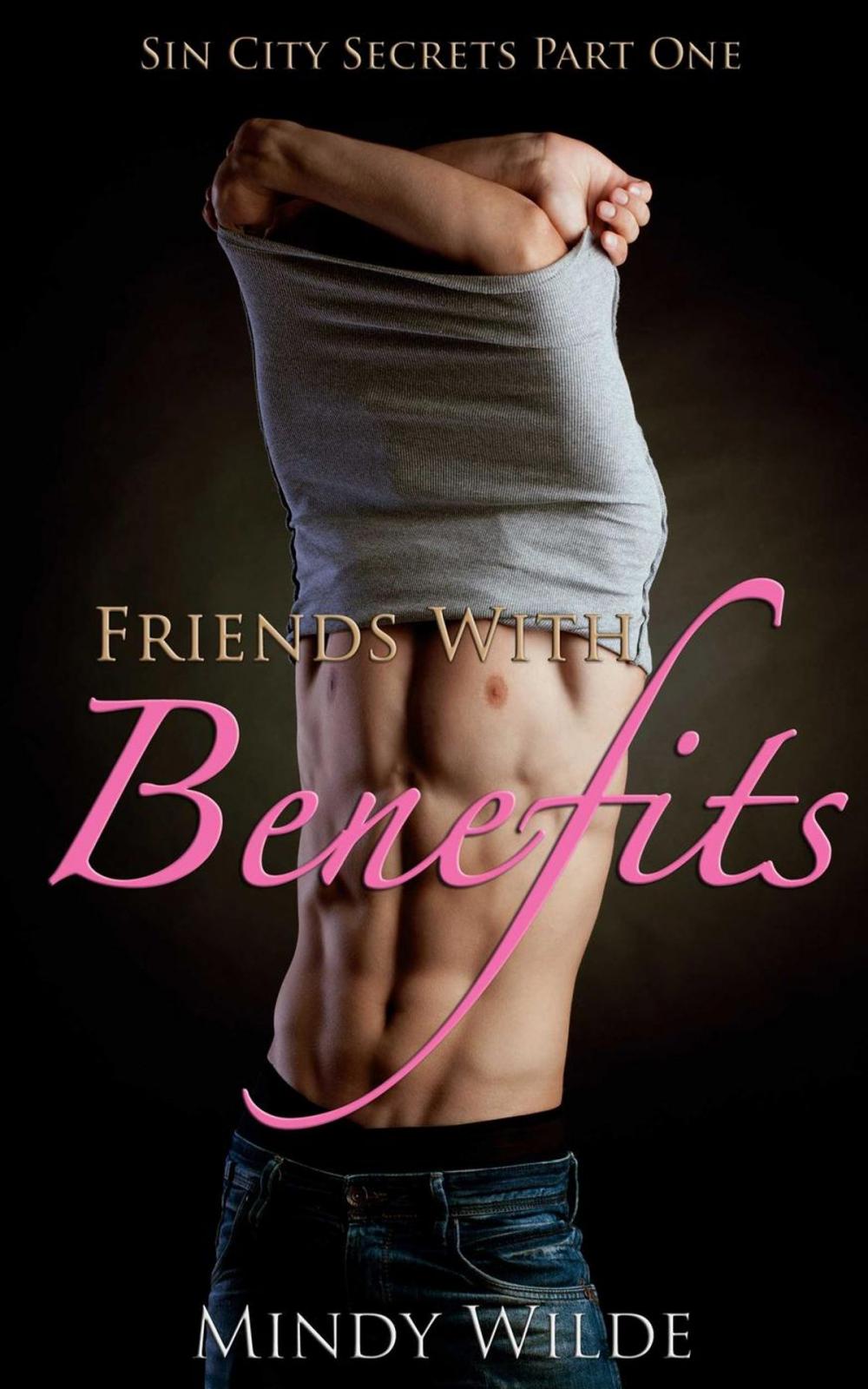 Big bigCover of Friends With Benefits (Sin City Secrets Vol. 1)