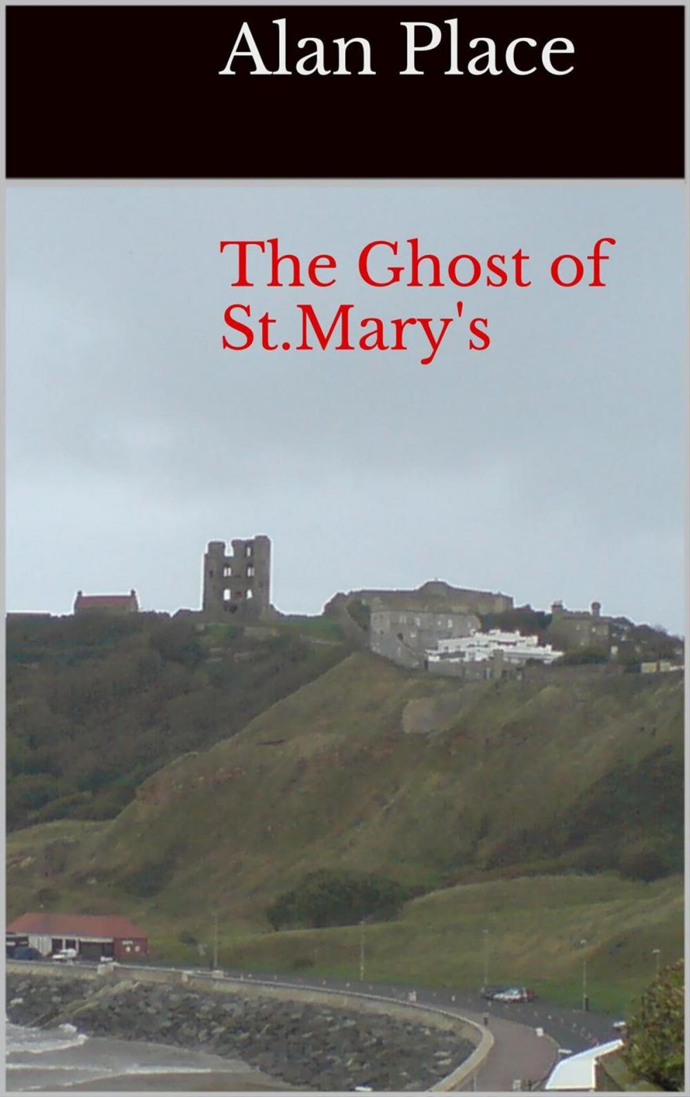 Big bigCover of The Ghost of St. Mary's