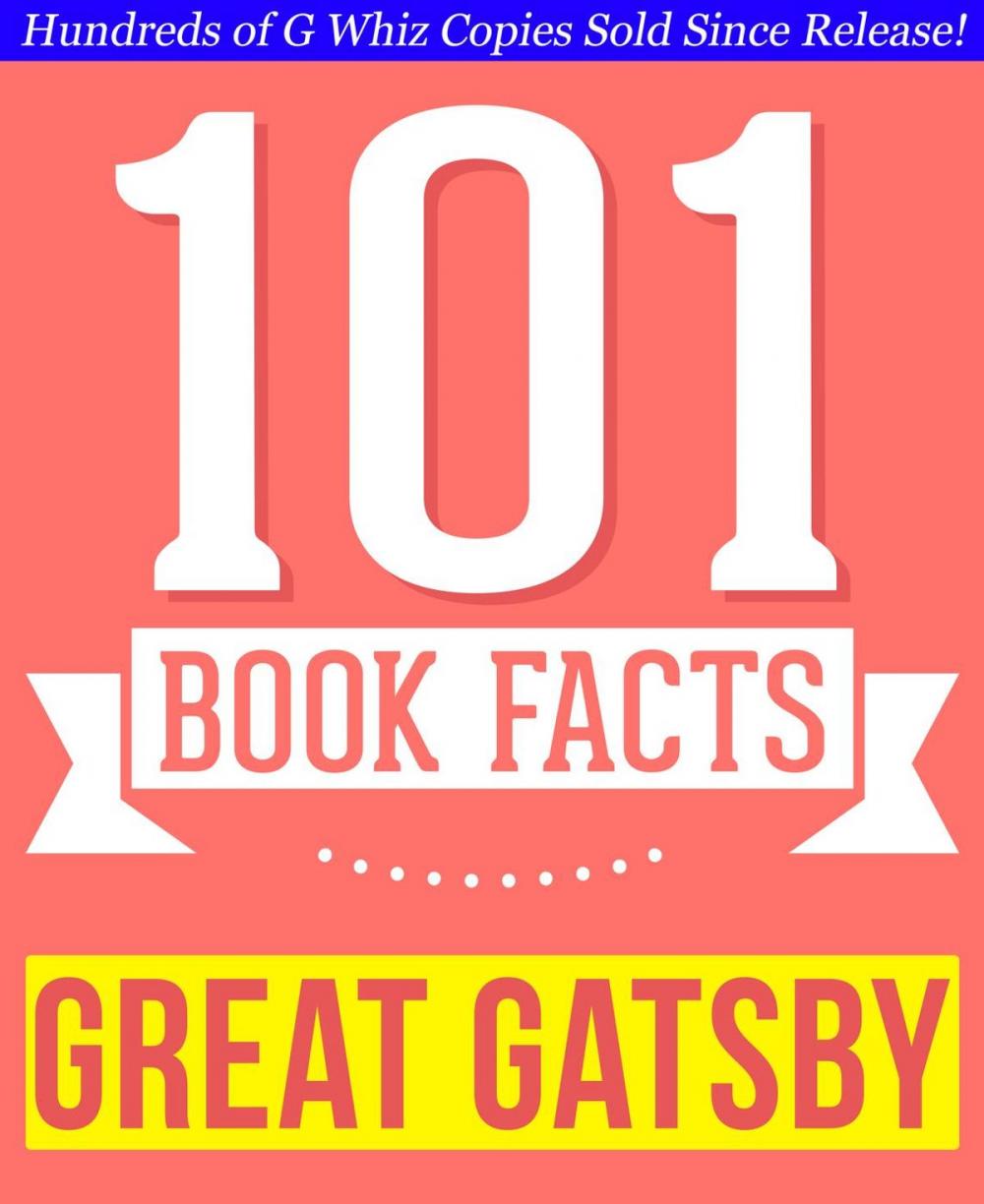 Big bigCover of The Great Gatsby - 101 Amazingly True Facts You Didn't Know