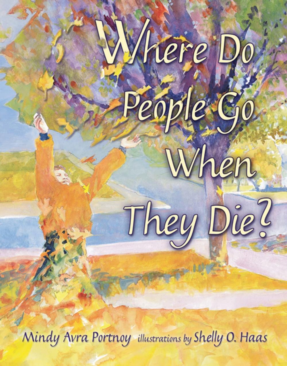 Big bigCover of Where Do People Go When They Die?