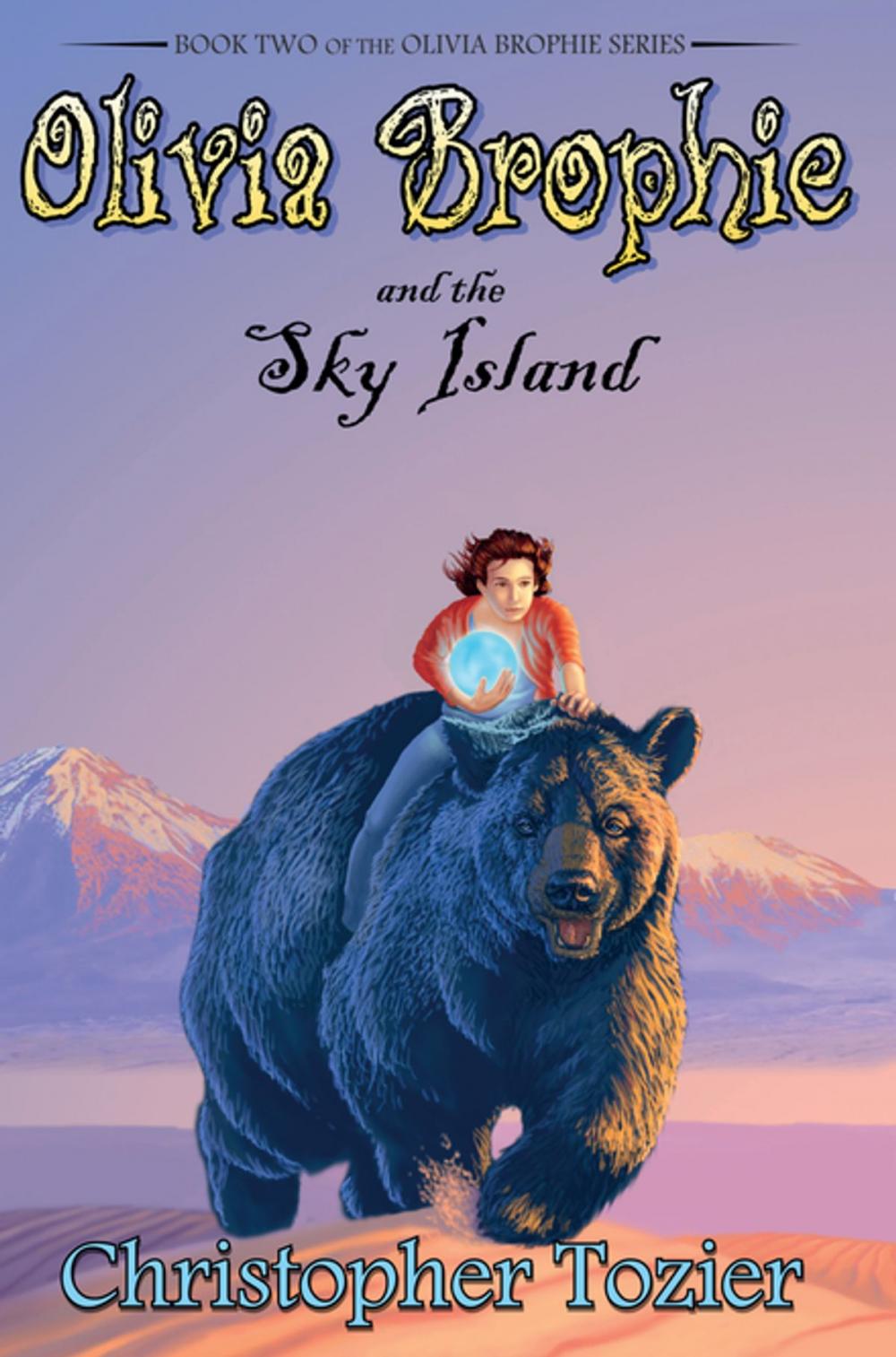 Big bigCover of Olivia Brophie and the Sky Island