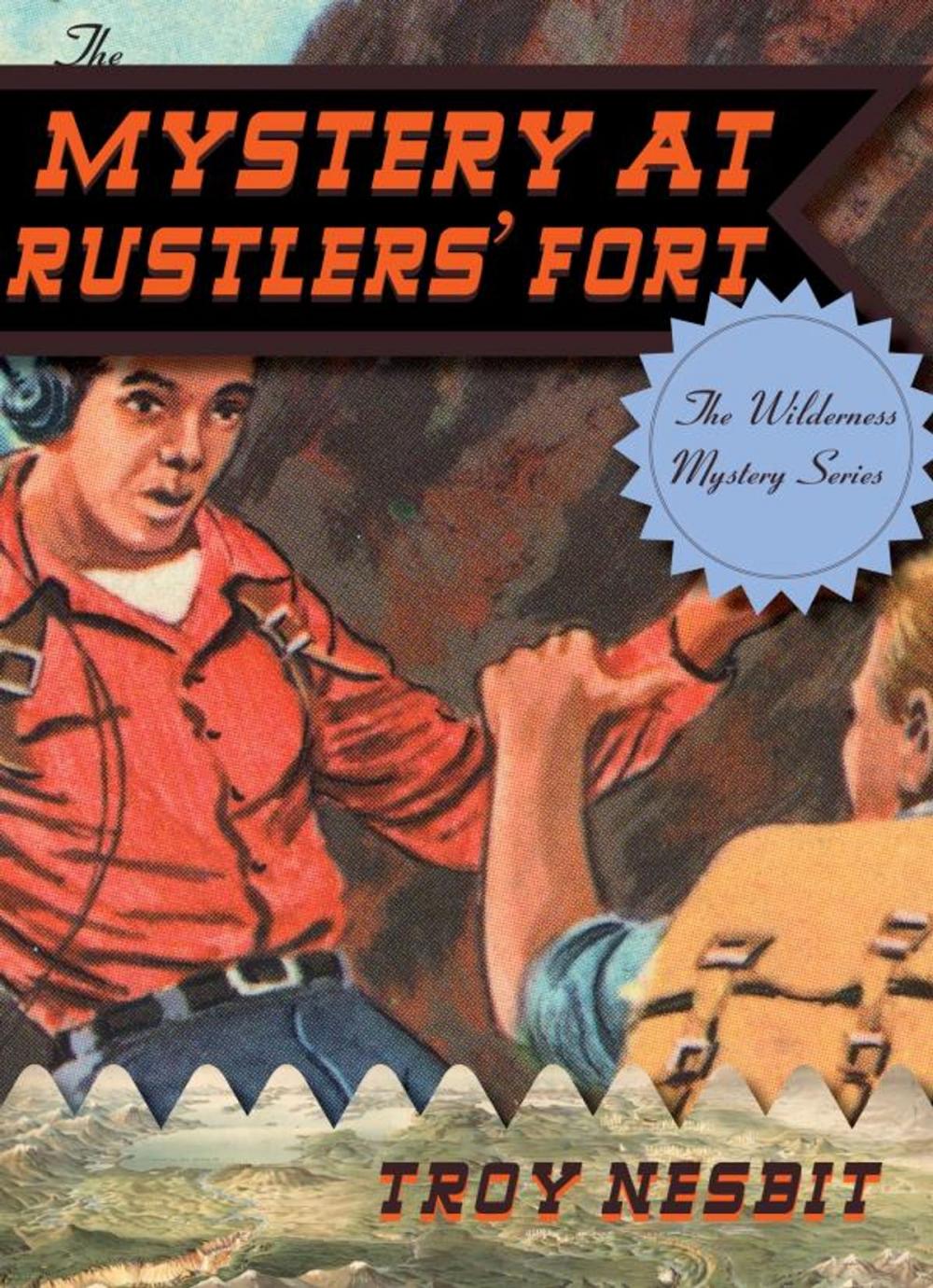 Big bigCover of The Mystery at Rustlers' Fort