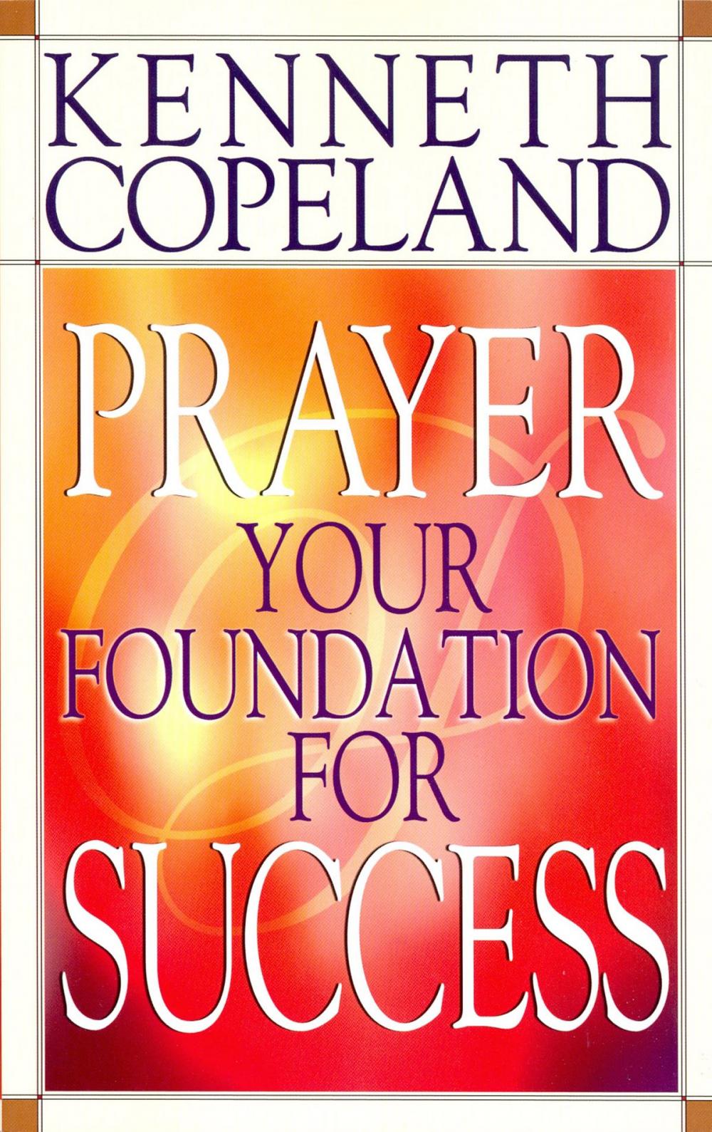 Big bigCover of Prayer - Your Foundation for Success