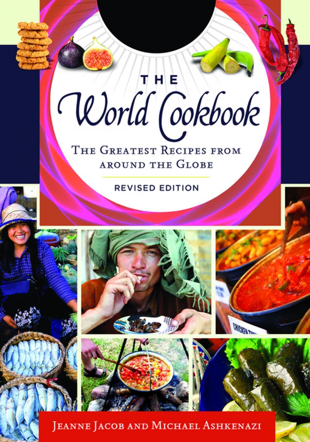 Big bigCover of The World Cookbook: The Greatest Recipes from around the Globe, 2nd Edition [4 volumes]