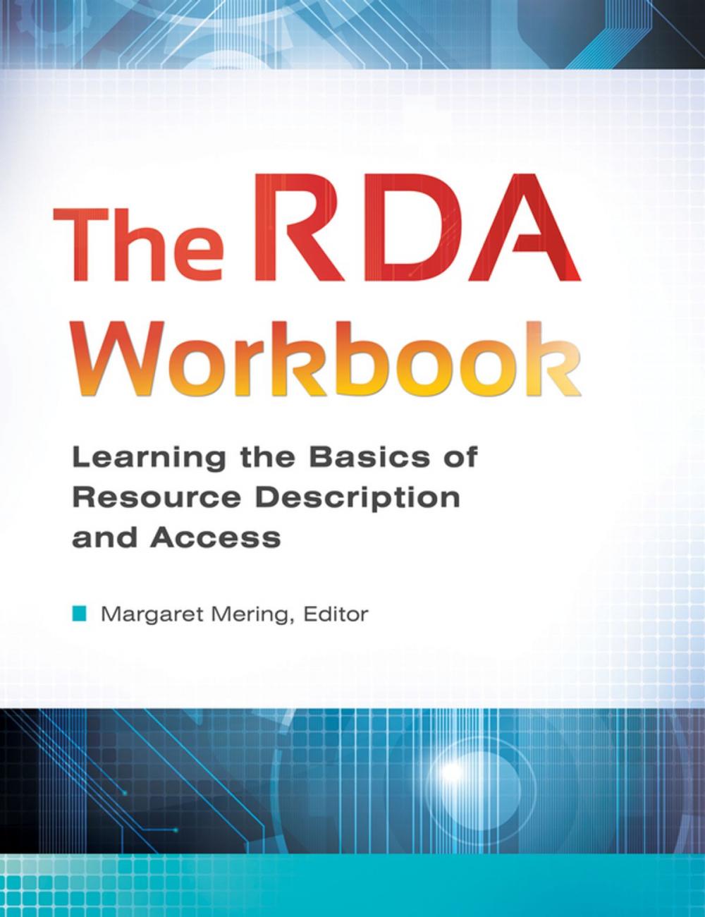 Big bigCover of The RDA Workbook: Learning the Basics of Resource Description and Access