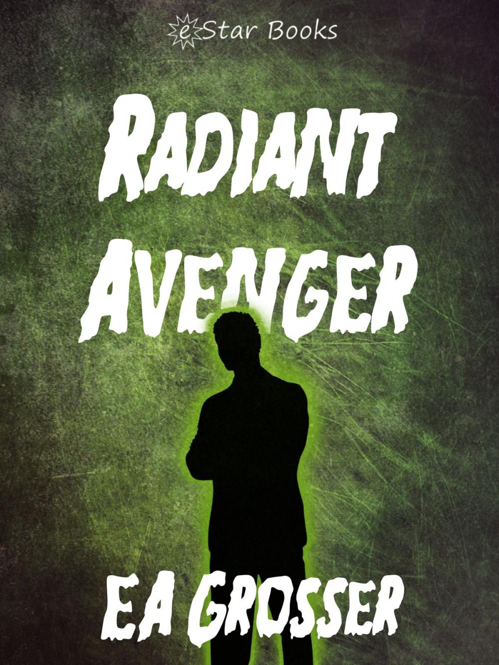 Big bigCover of The Radiant Avenger