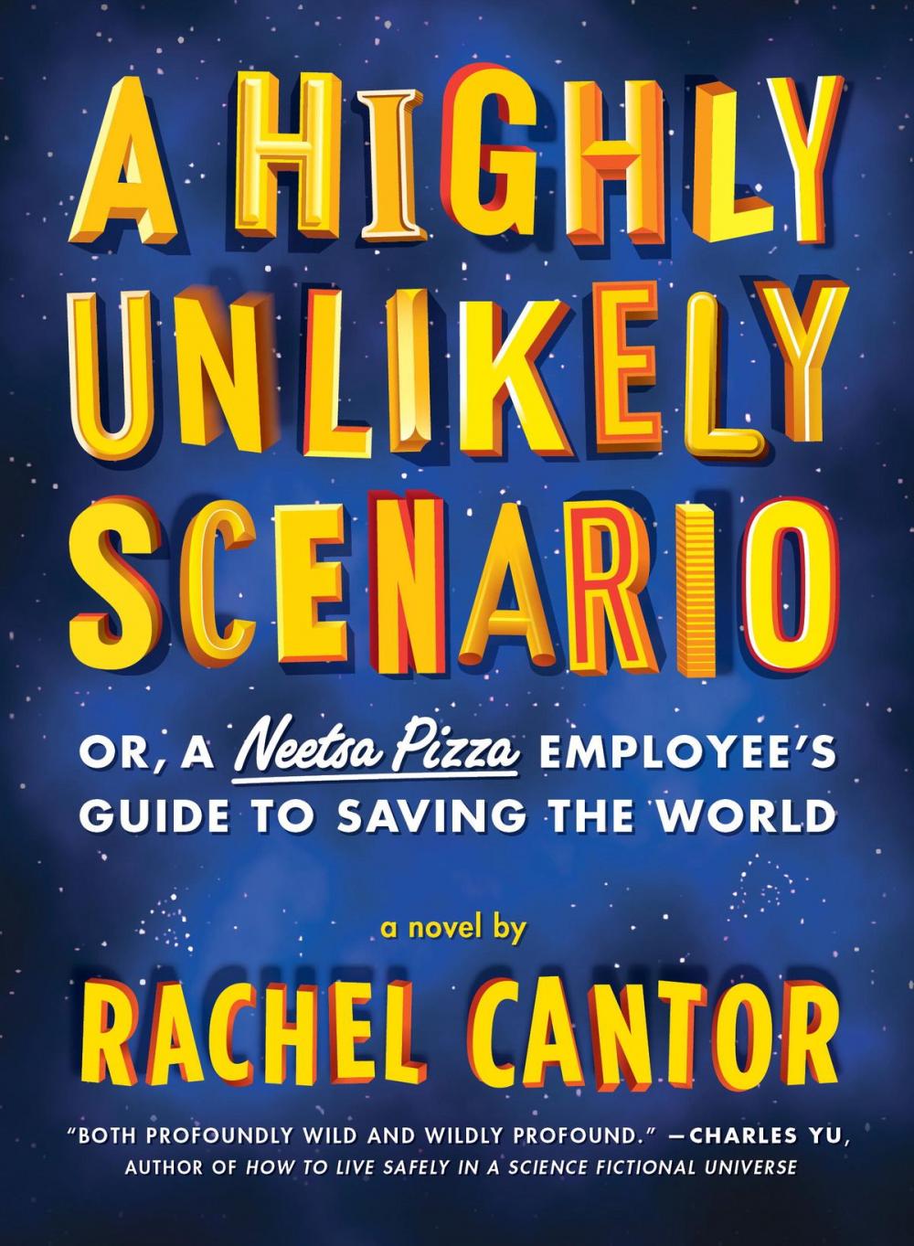 Big bigCover of A Highly Unlikely Scenario, or a Neetsa Pizza Employee's Guide to Saving the World