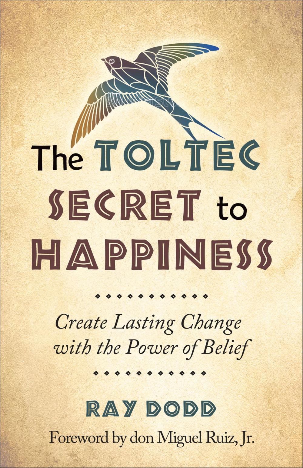 Big bigCover of The Toltec Secret to Happiness