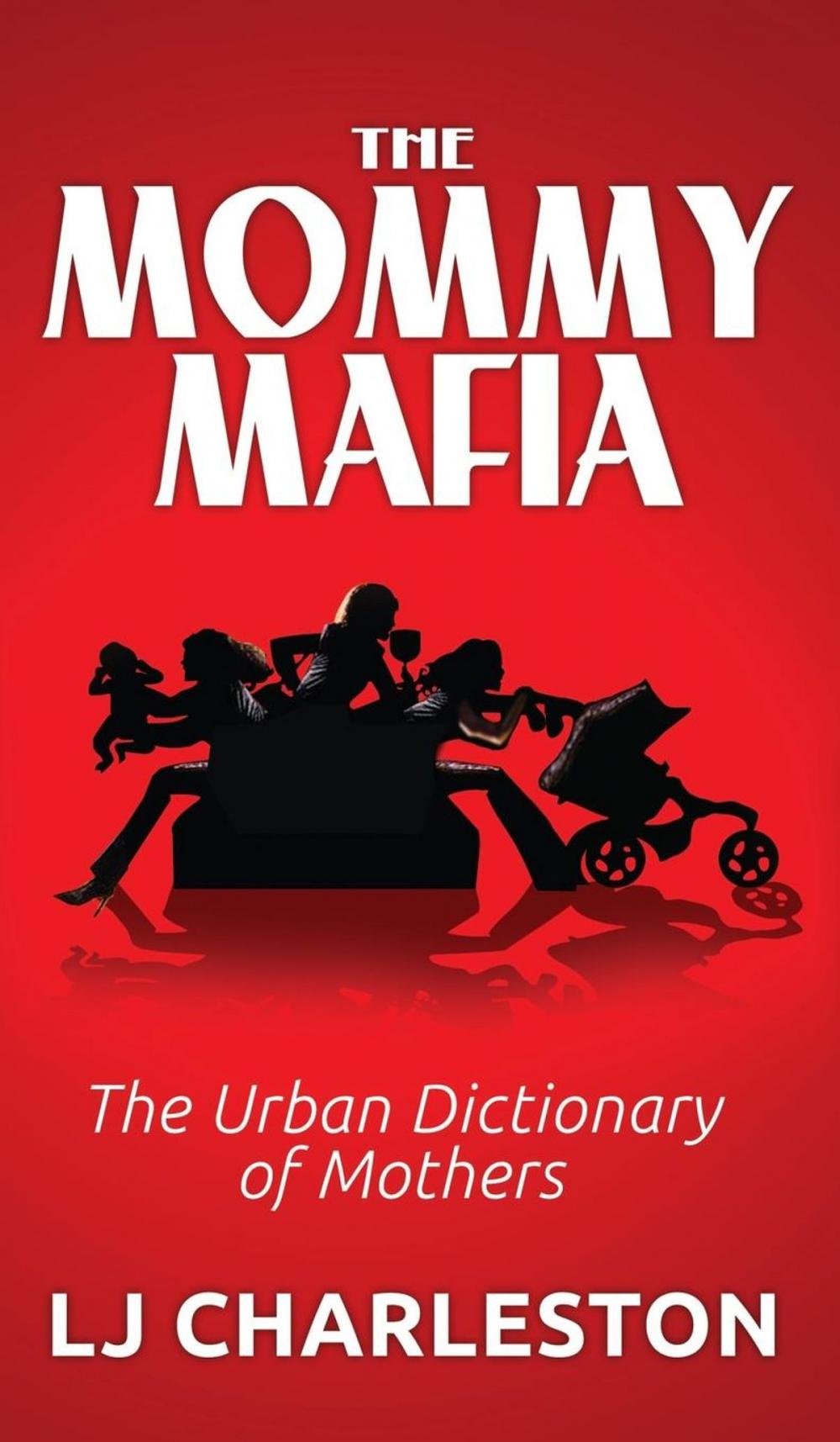 Big bigCover of The Mommy Mafia