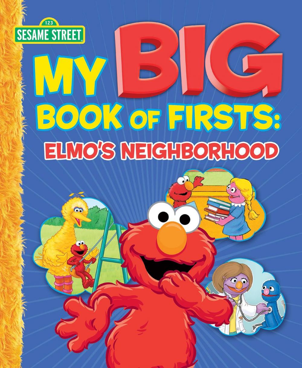 Big bigCover of My Big Book of Firsts: Elmo's Neighborhood (Sesame Street Series)