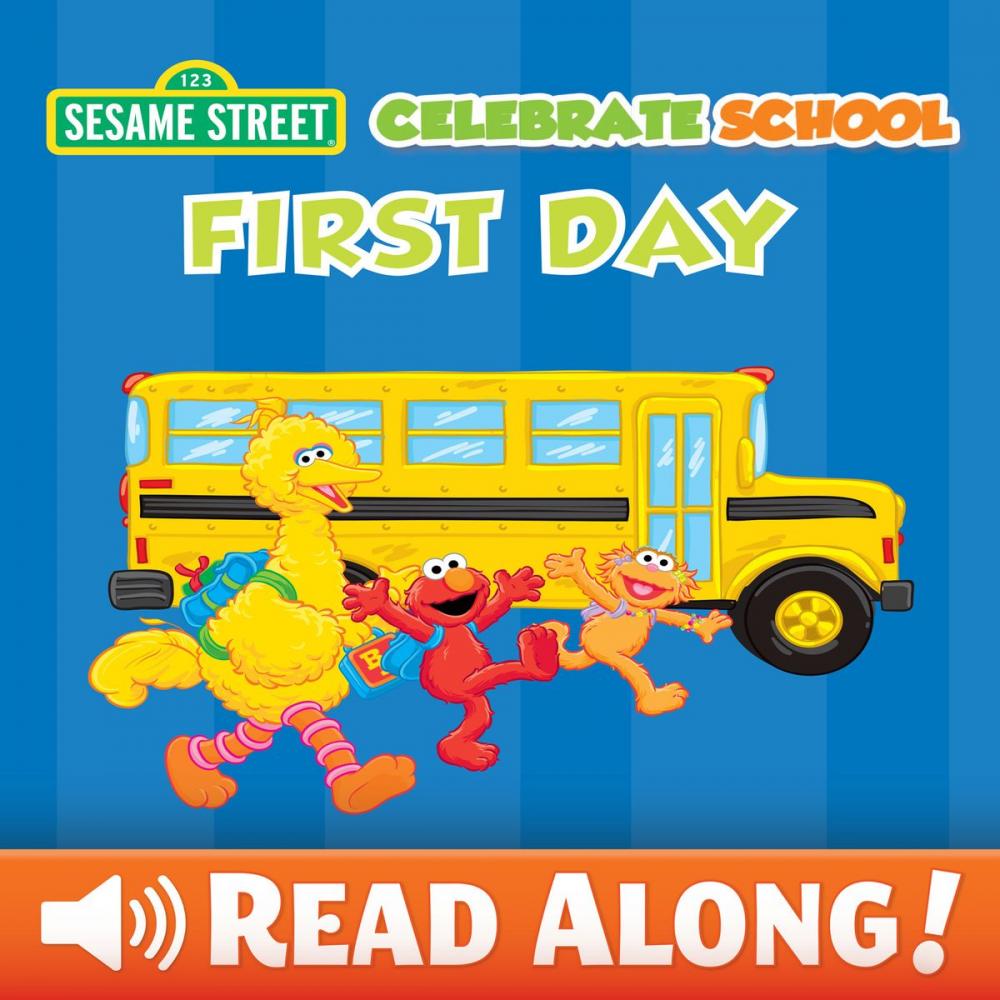 Big bigCover of Celebrate School: First Day (Sesame Street Series)