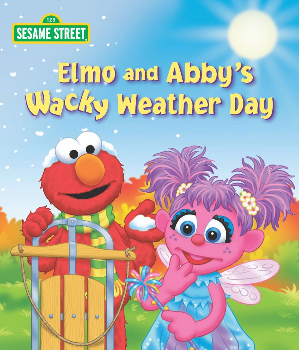 Big bigCover of Elmo and Abby's Wacky Weather Day (Sesame Street Series)