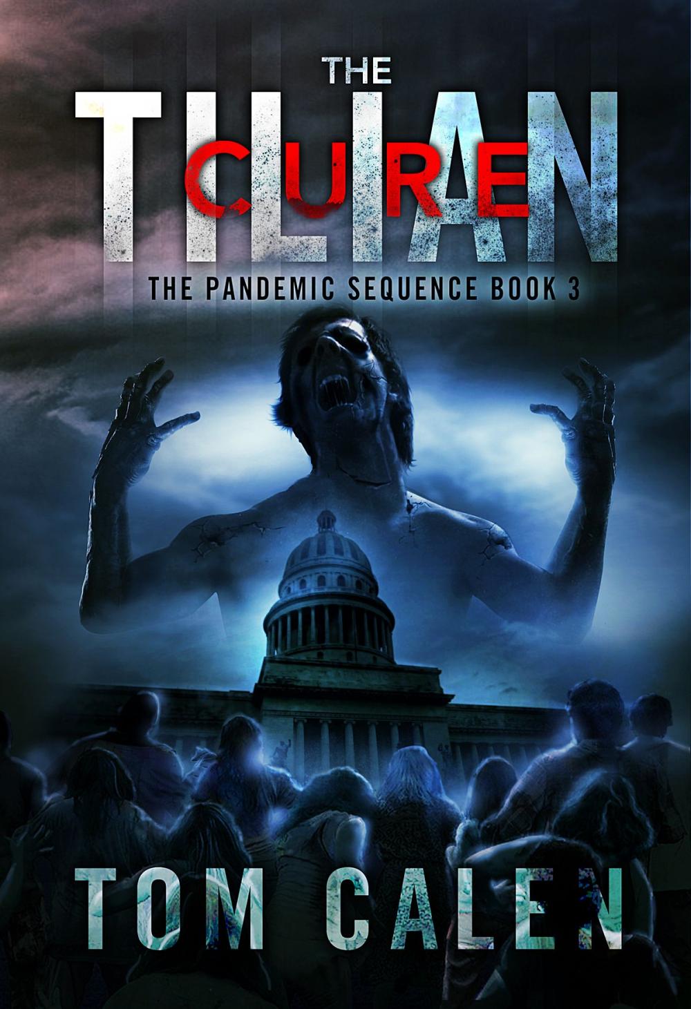 Big bigCover of The Tilian Cure (The Pandemic Sequence Book 3)