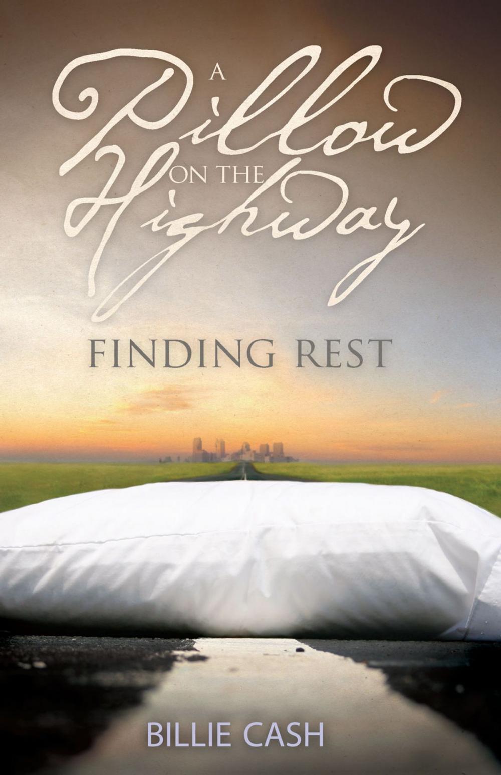 Big bigCover of A Pillow on the Highway: Finding Rest