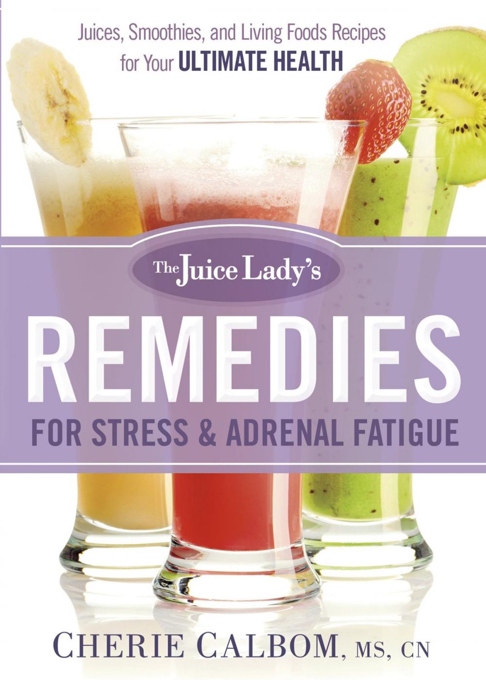 Big bigCover of The Juice Lady's Remedies for Stress and Adrenal Fatigue