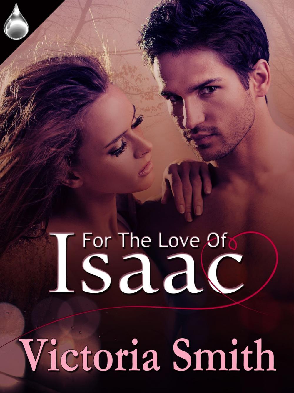 Big bigCover of For the Love of Isaac