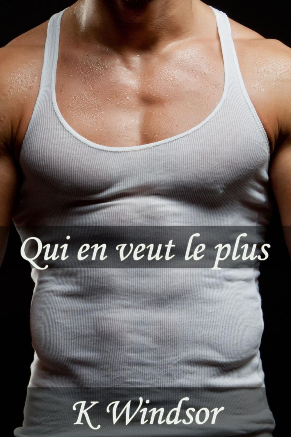 Big bigCover of Qui en veut le plus