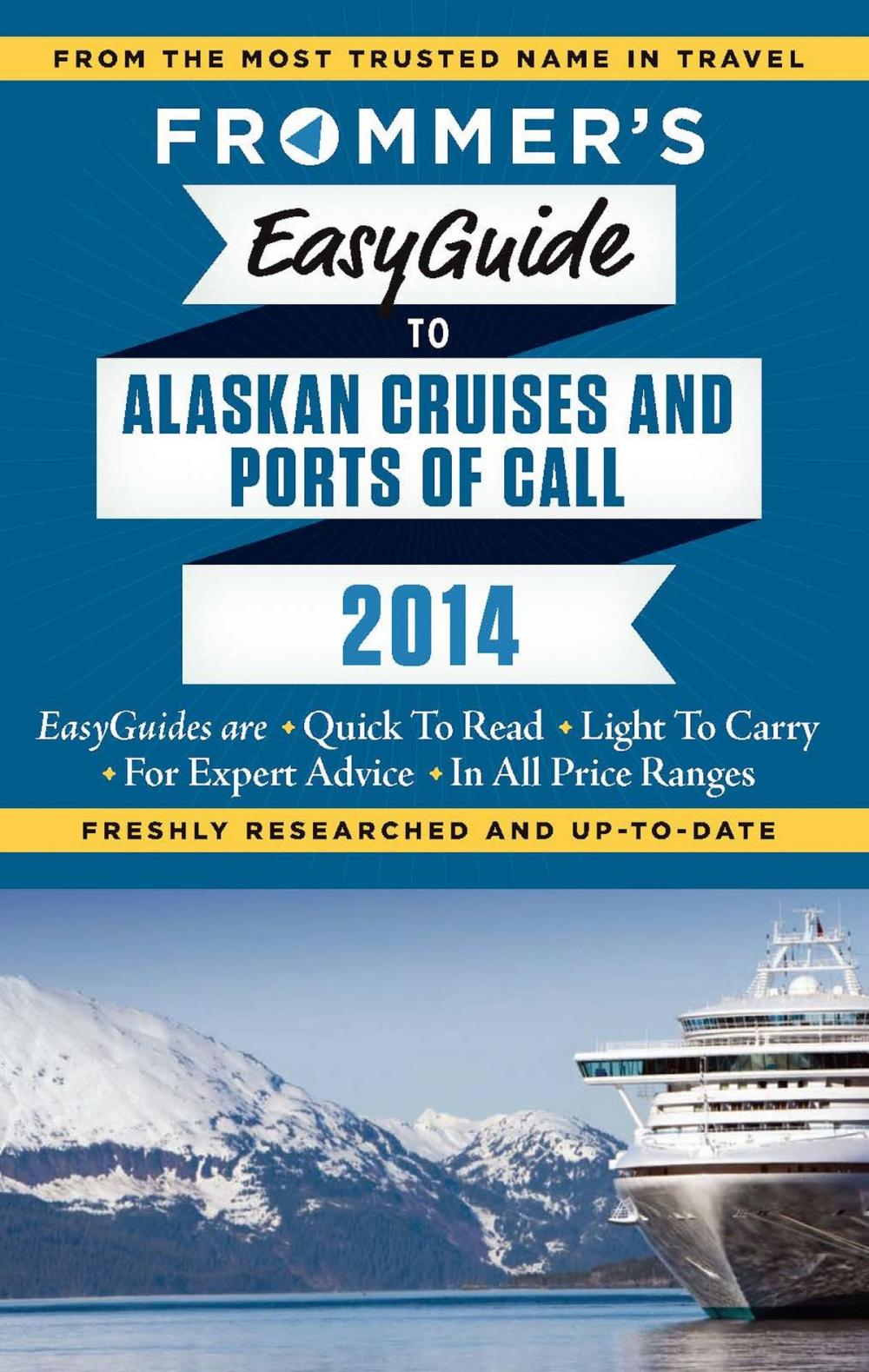 Big bigCover of Frommer's EasyGuide to Alaskan Cruises and Ports of Call 2014