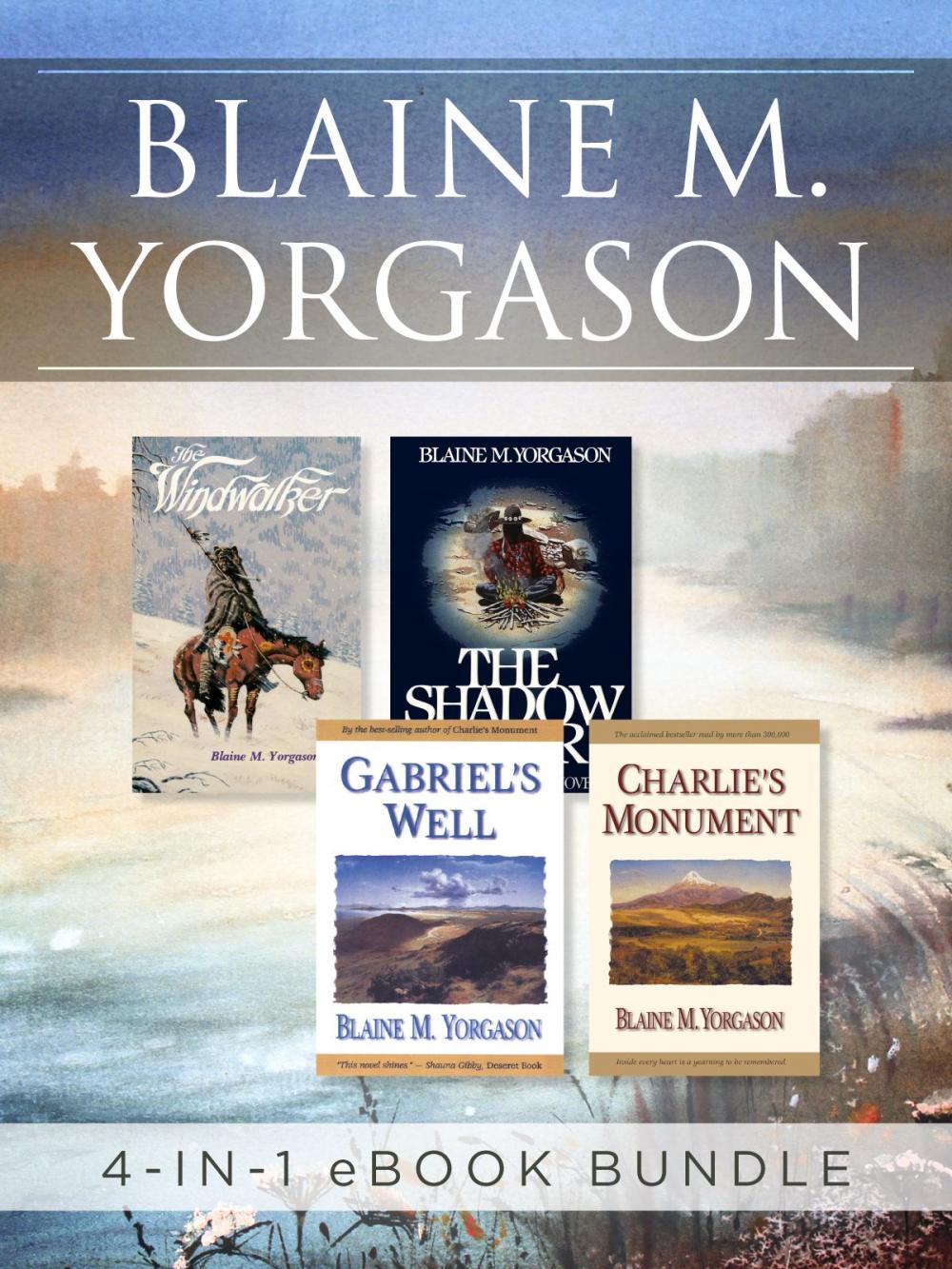 Big bigCover of Blaine M. Yorgason 4-in-1 Bestsellers eBook Bundle