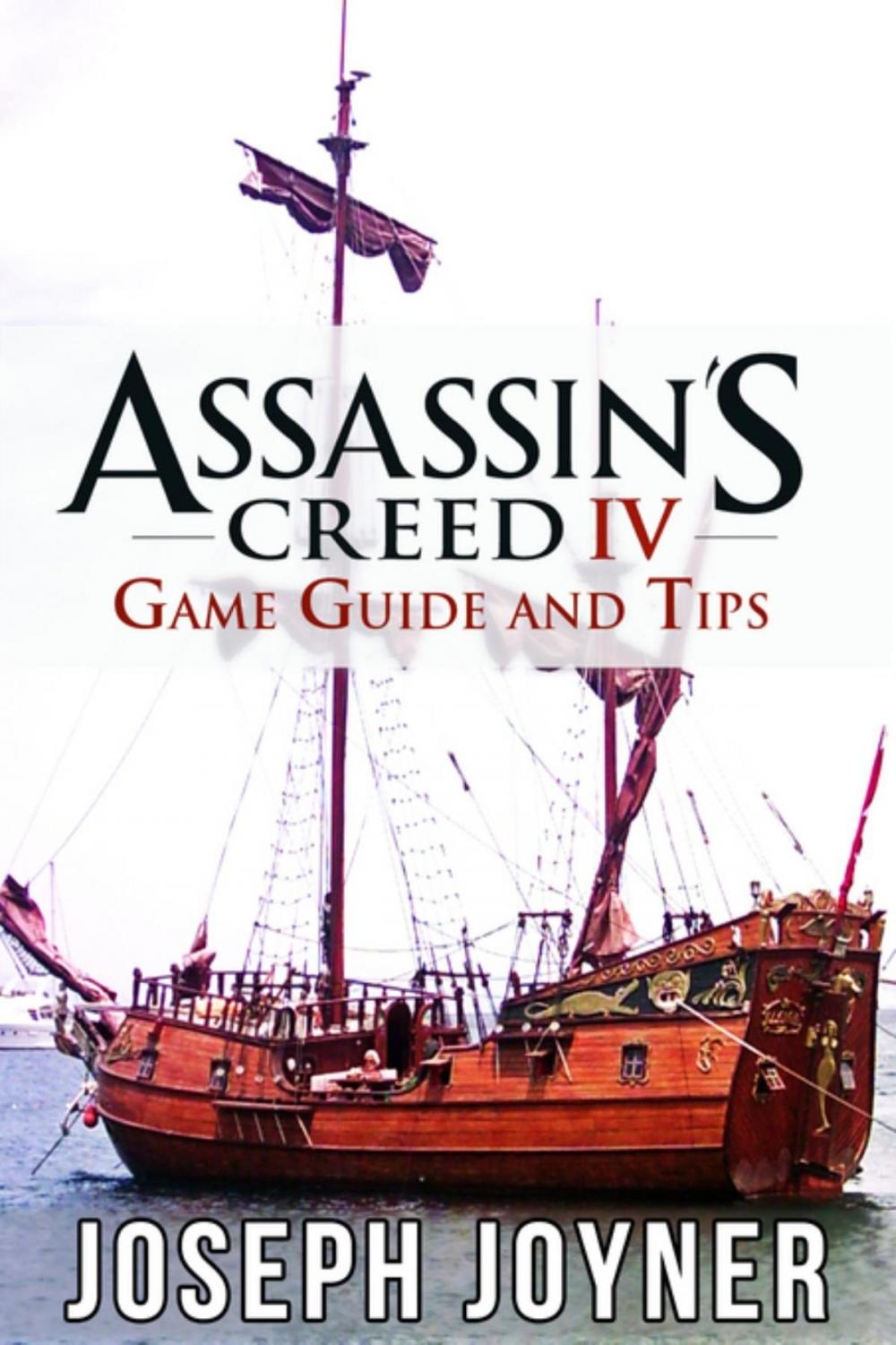 Big bigCover of Assassin's Creed 4 Game Guide and Tips