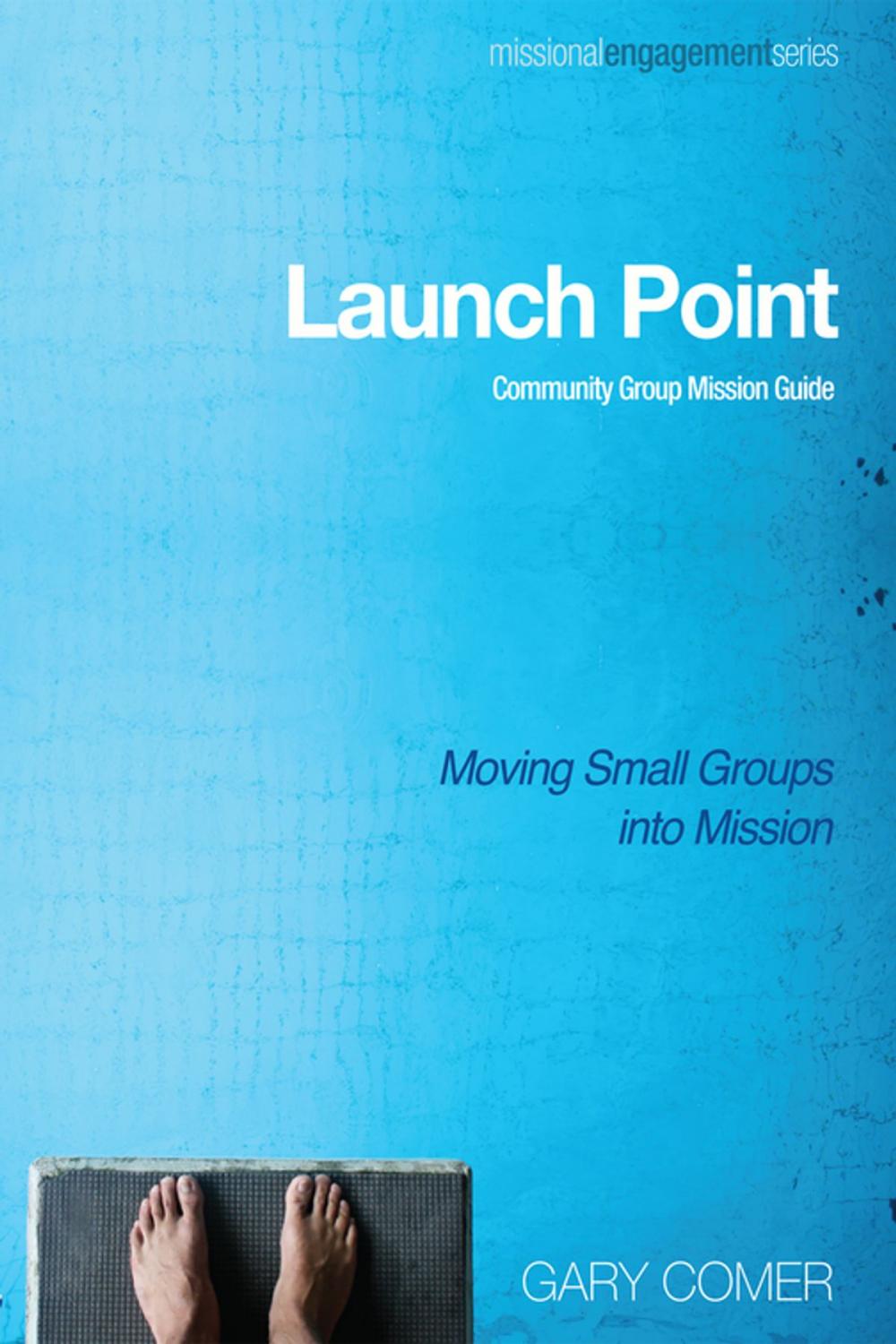 Big bigCover of Launch Point: Community Group Mission Guide