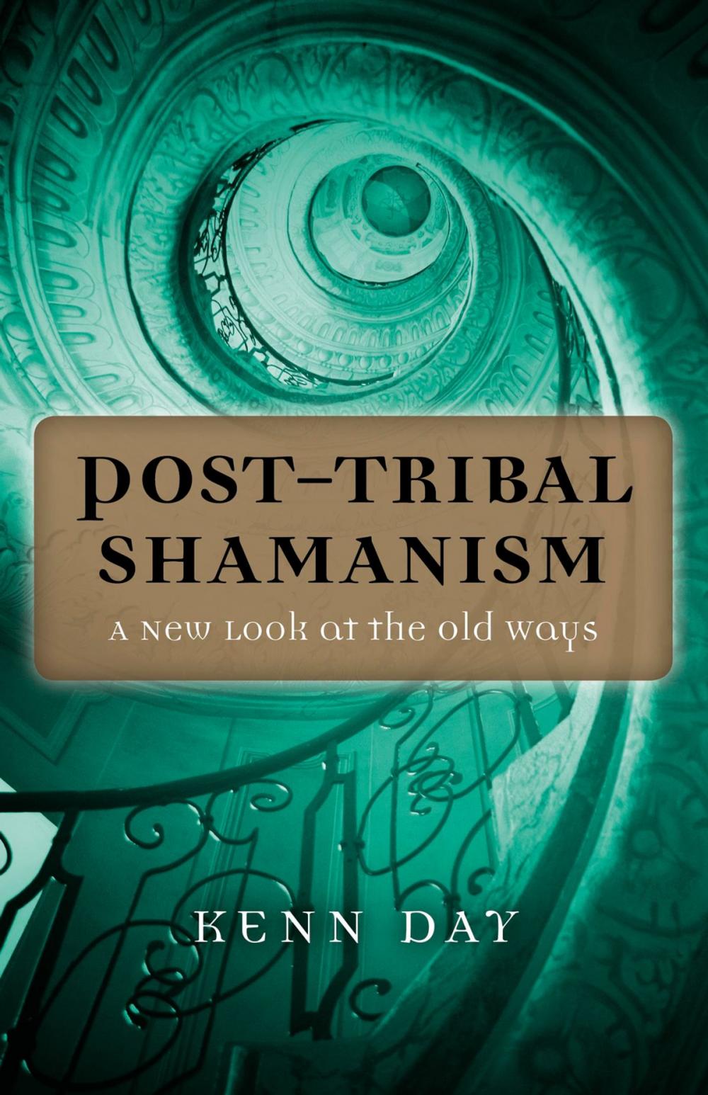 Big bigCover of Post-Tribal Shamanism