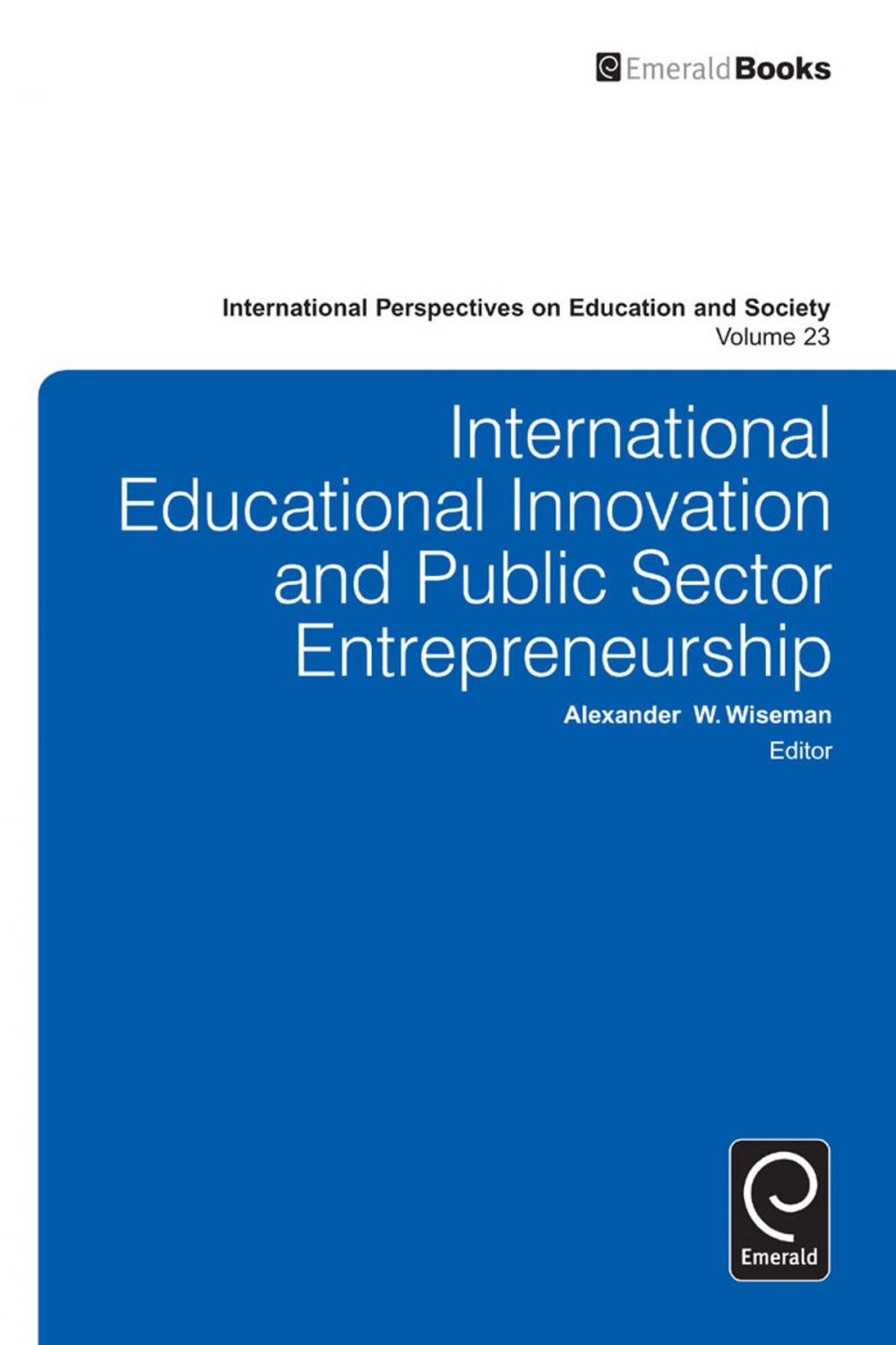 Big bigCover of International Educational Innovation and Public Sector Entrepreneurship