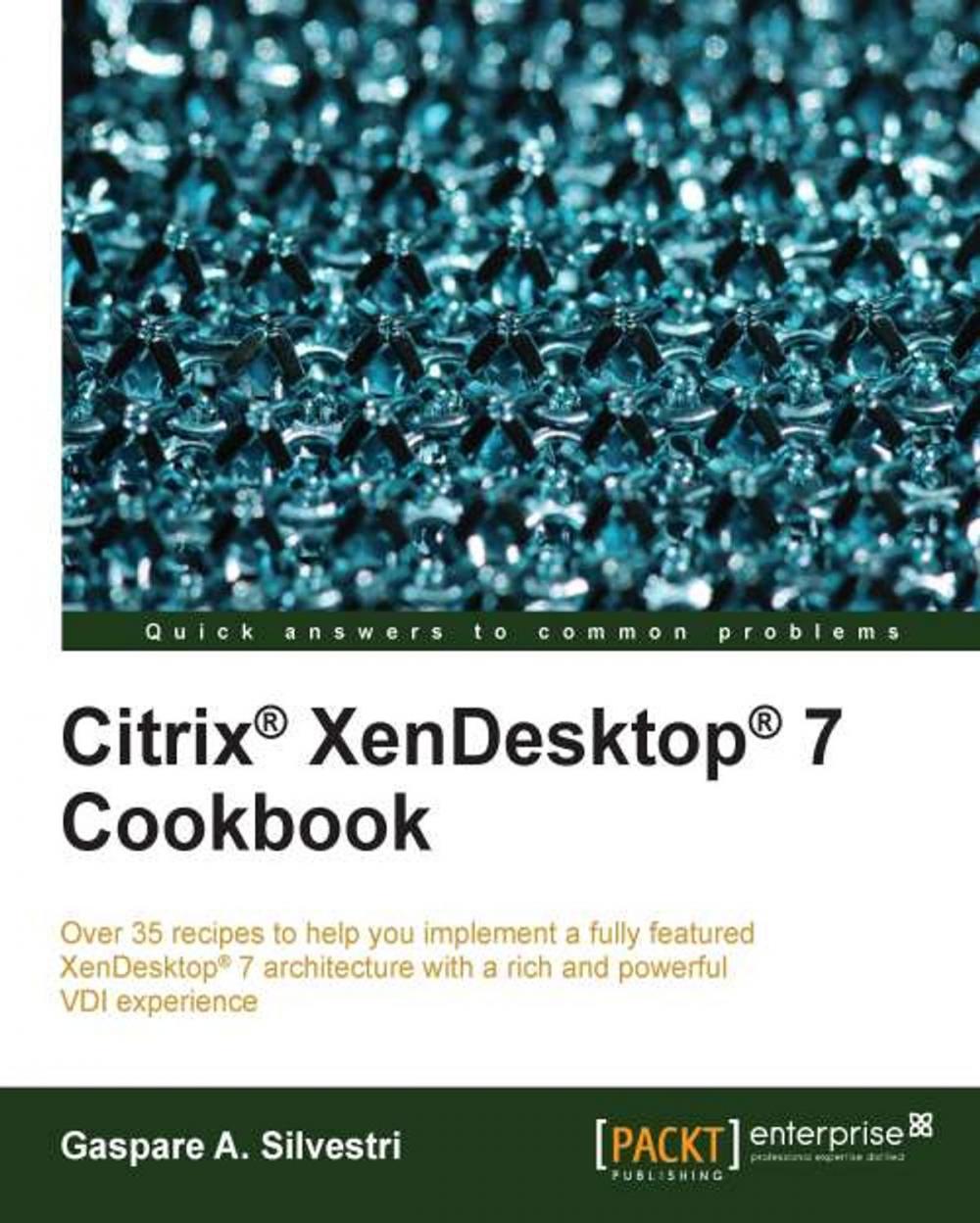 Big bigCover of Citrix® XenDesktop® 7 Cookbook