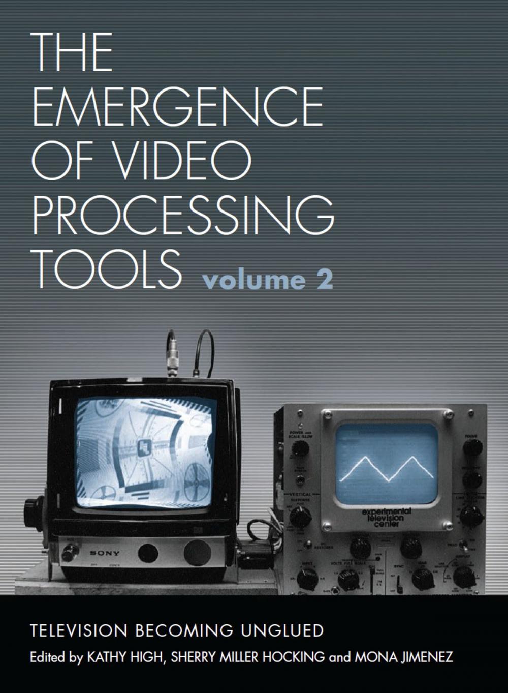 Big bigCover of The Emergence of Video Processing Tools Volumes 1 & 2