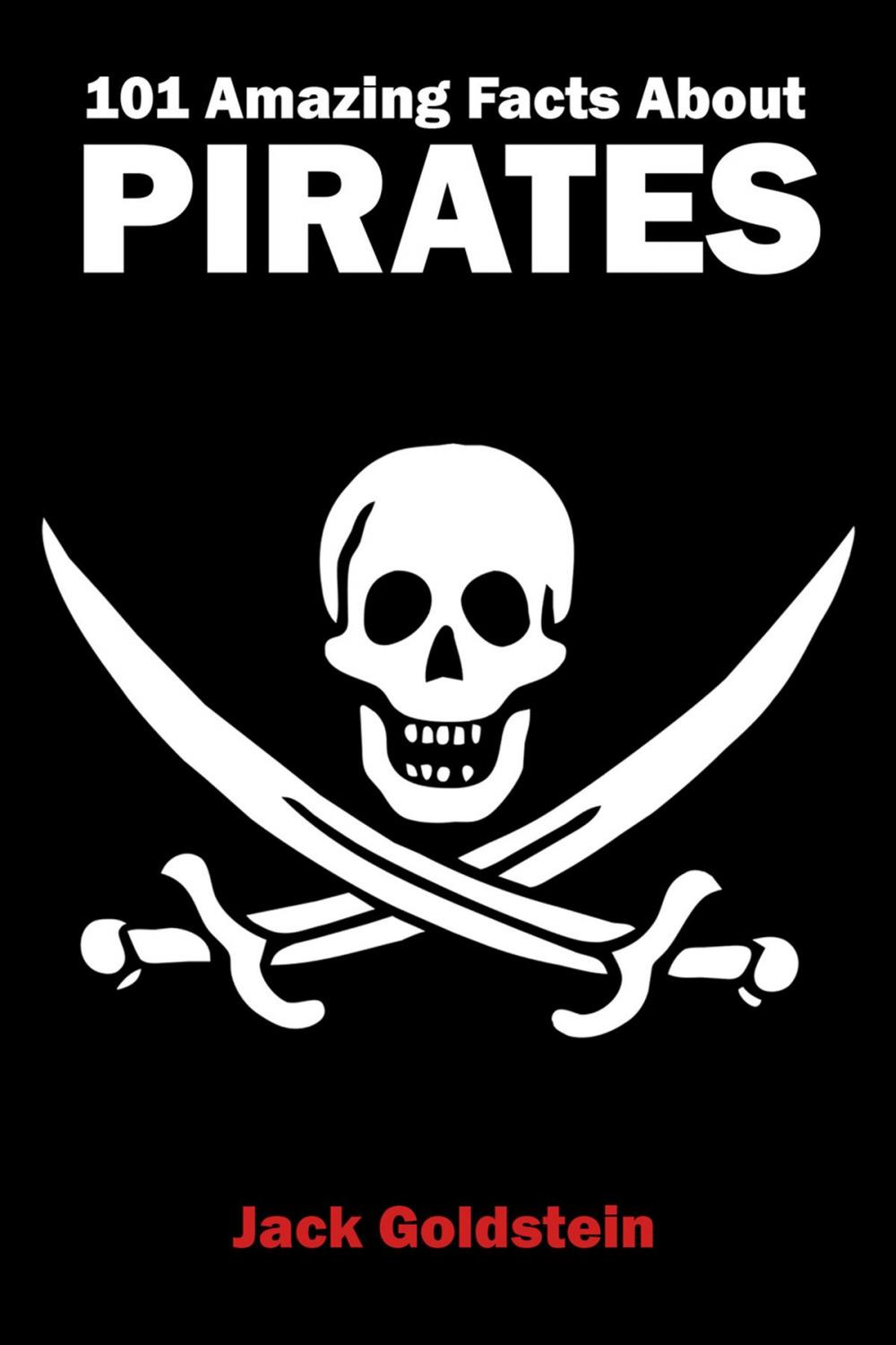 Big bigCover of 101 Amazing Facts about Pirates