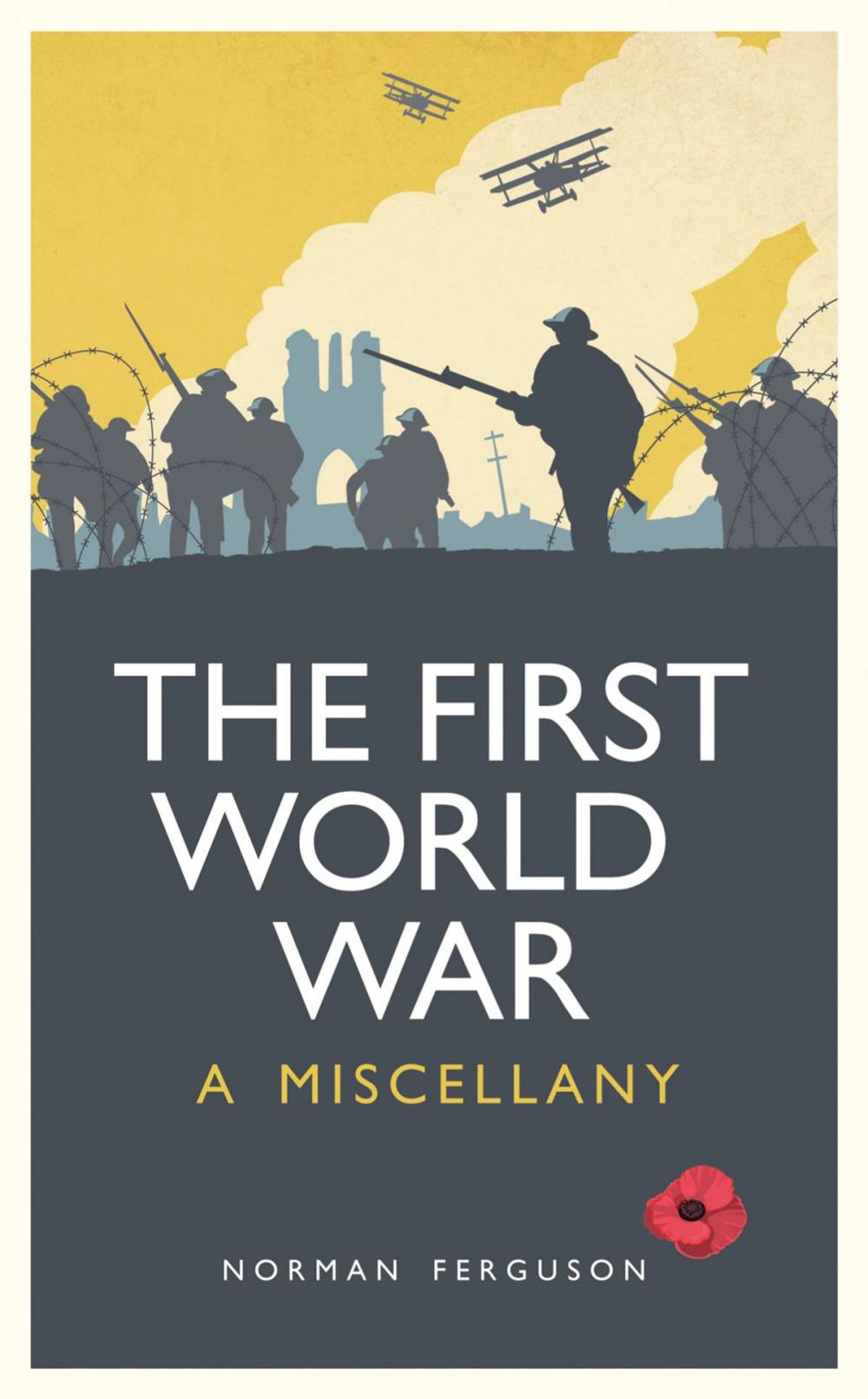 Big bigCover of The First World War: A Miscellany