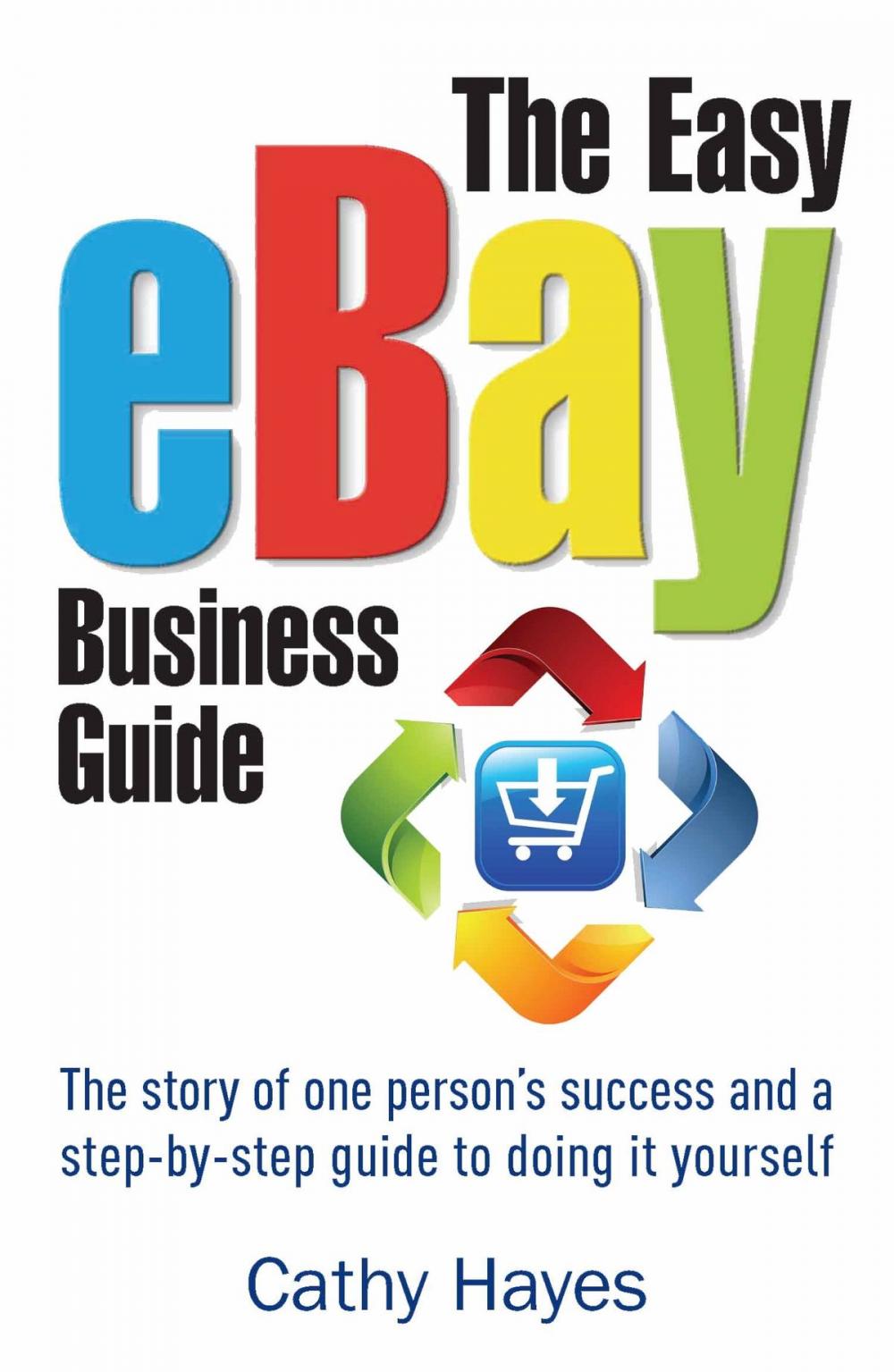 Big bigCover of The Easy eBay Business Guide