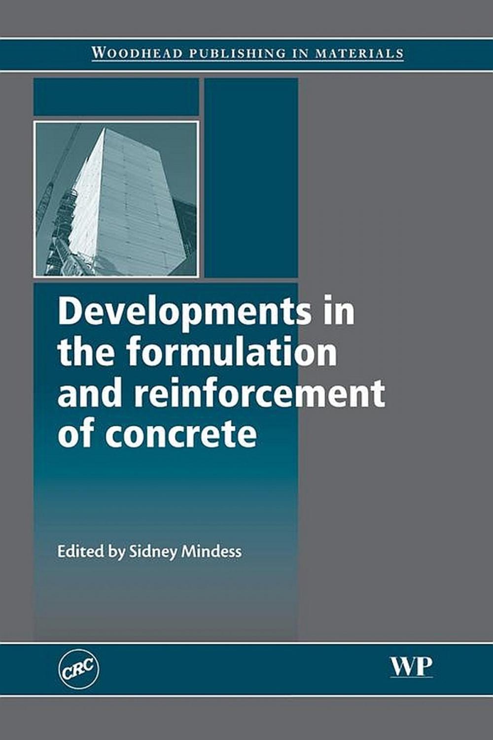 Big bigCover of Developments in the Formulation and Reinforcement of Concrete