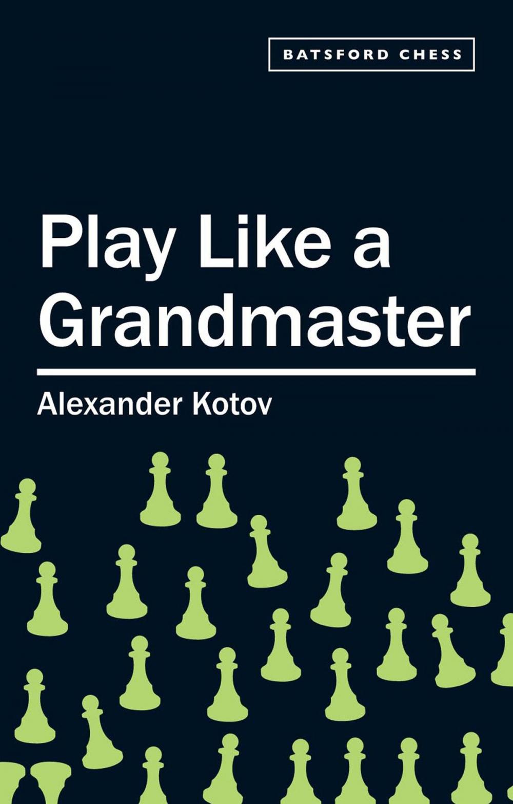 Big bigCover of Play Like a Grandmaster