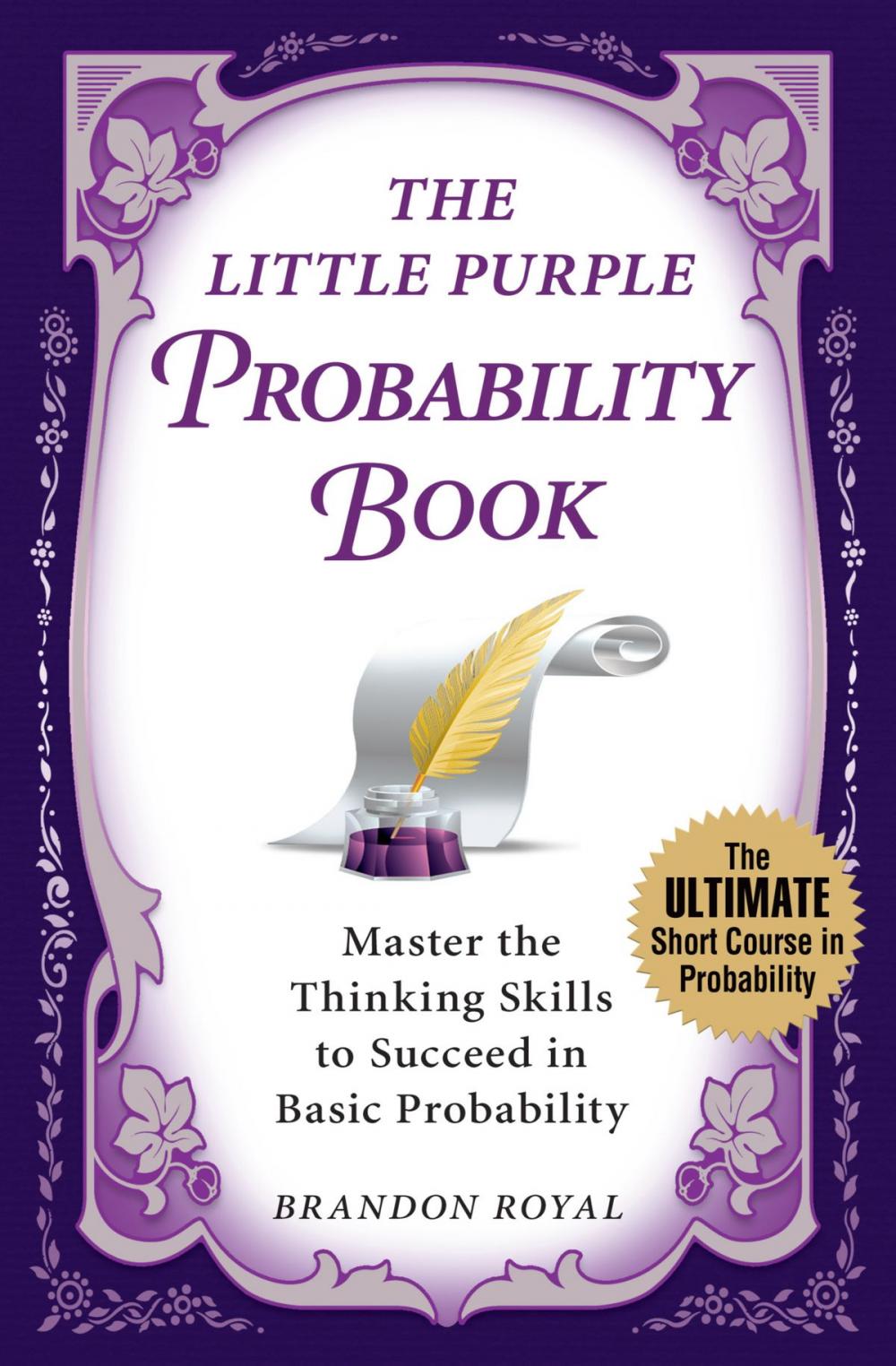 Big bigCover of The Little Purple Probability Book: Master the Thinking Skills to Succeed in Basic Probability