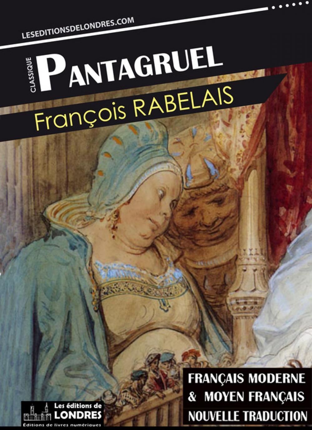 Big bigCover of Pantagruel, (Français moderne et moyen Français comparés)