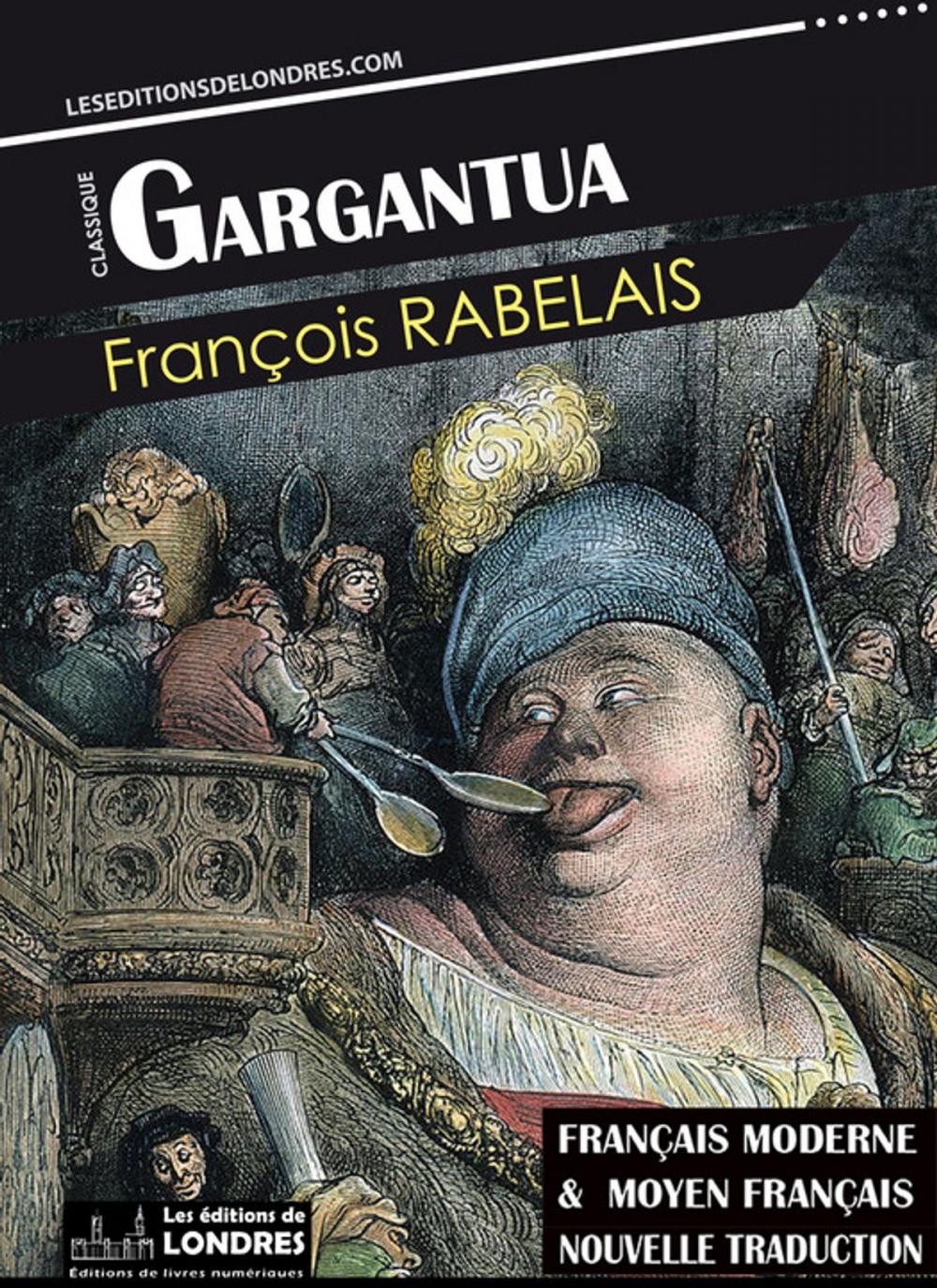 Big bigCover of Gargantua, (Français moderne et moyen Français comparés)