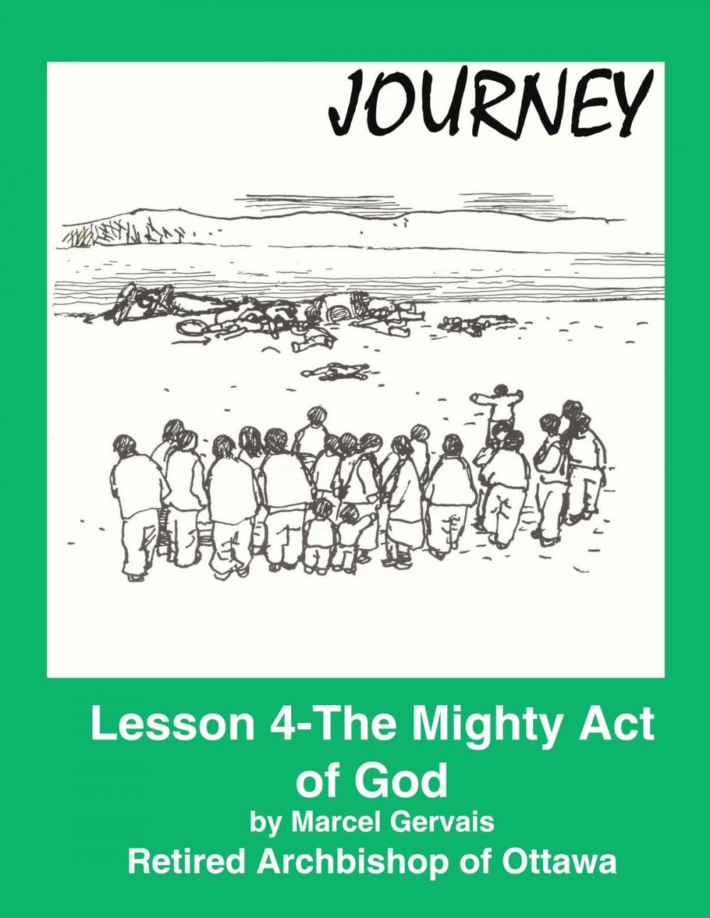 Big bigCover of Journey: Lesson 4 -The Mighty Act of God