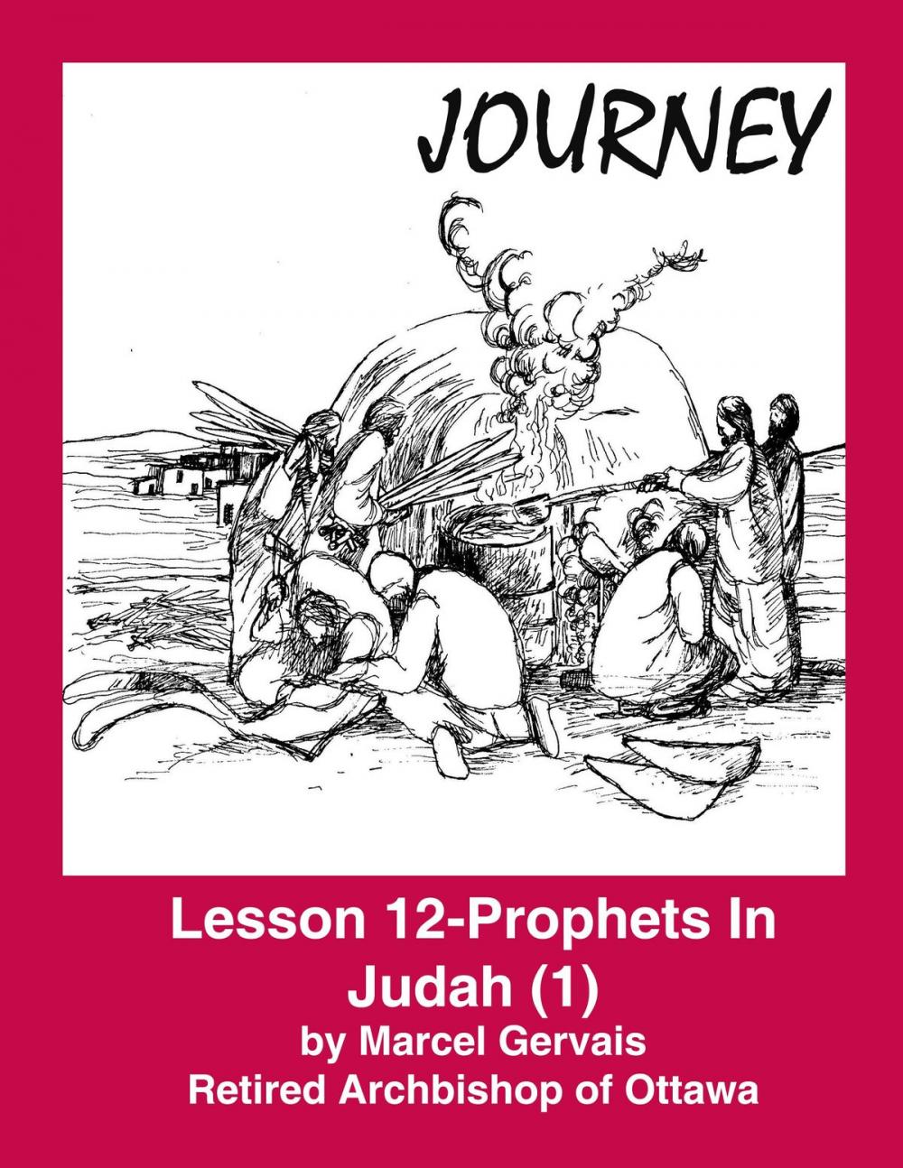 Big bigCover of Journey - Lesson 12 - Prophets in Judah (1)