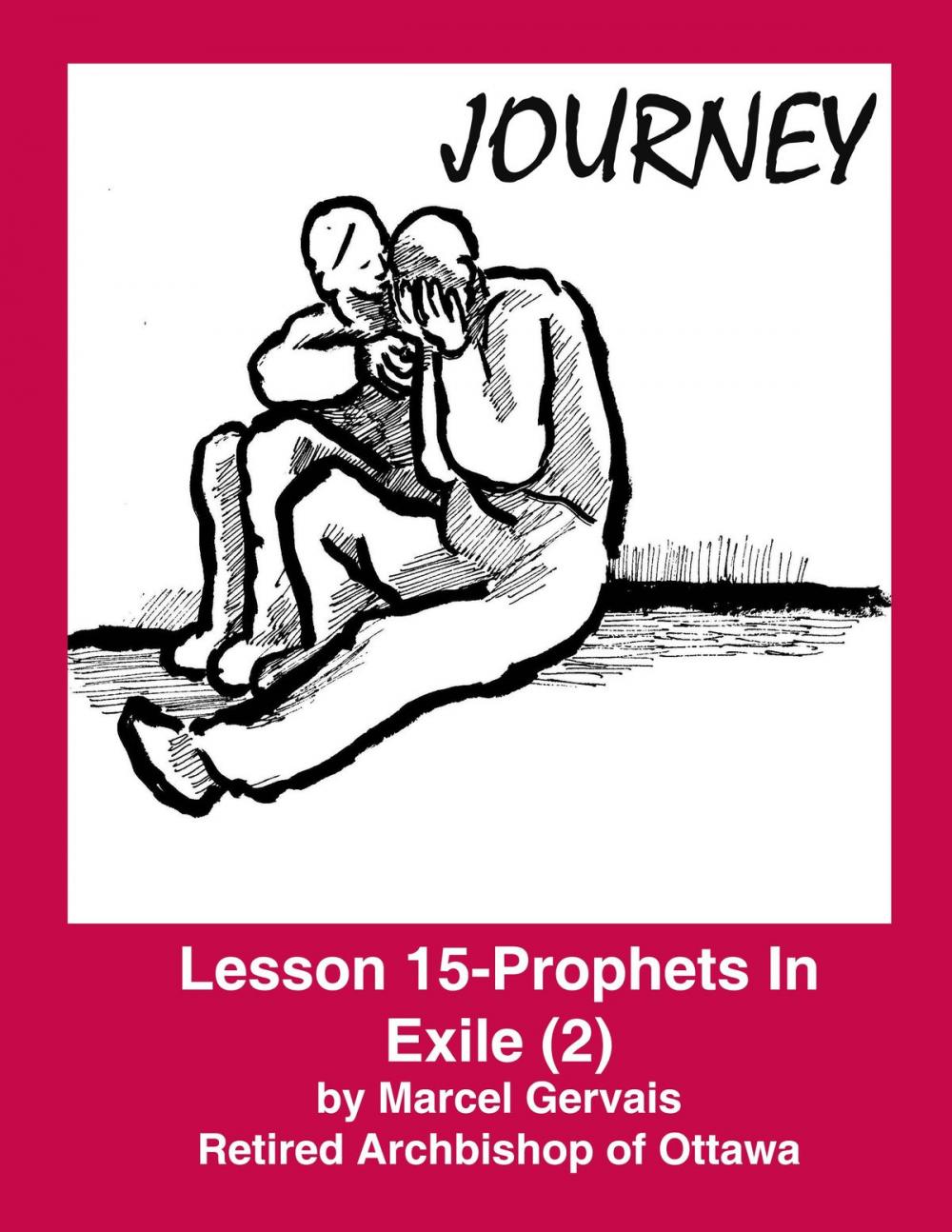 Big bigCover of Journey -Lesson 15 - Prophets in Exile (2)